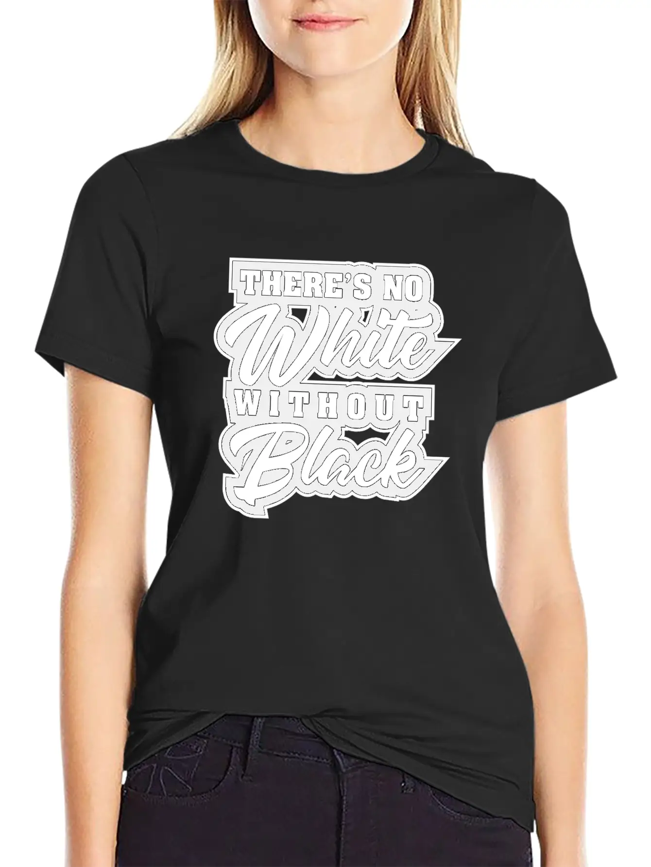 There Is No White Without Black Unisex Casual T-Shirt – Clean Design For Daily Comfort