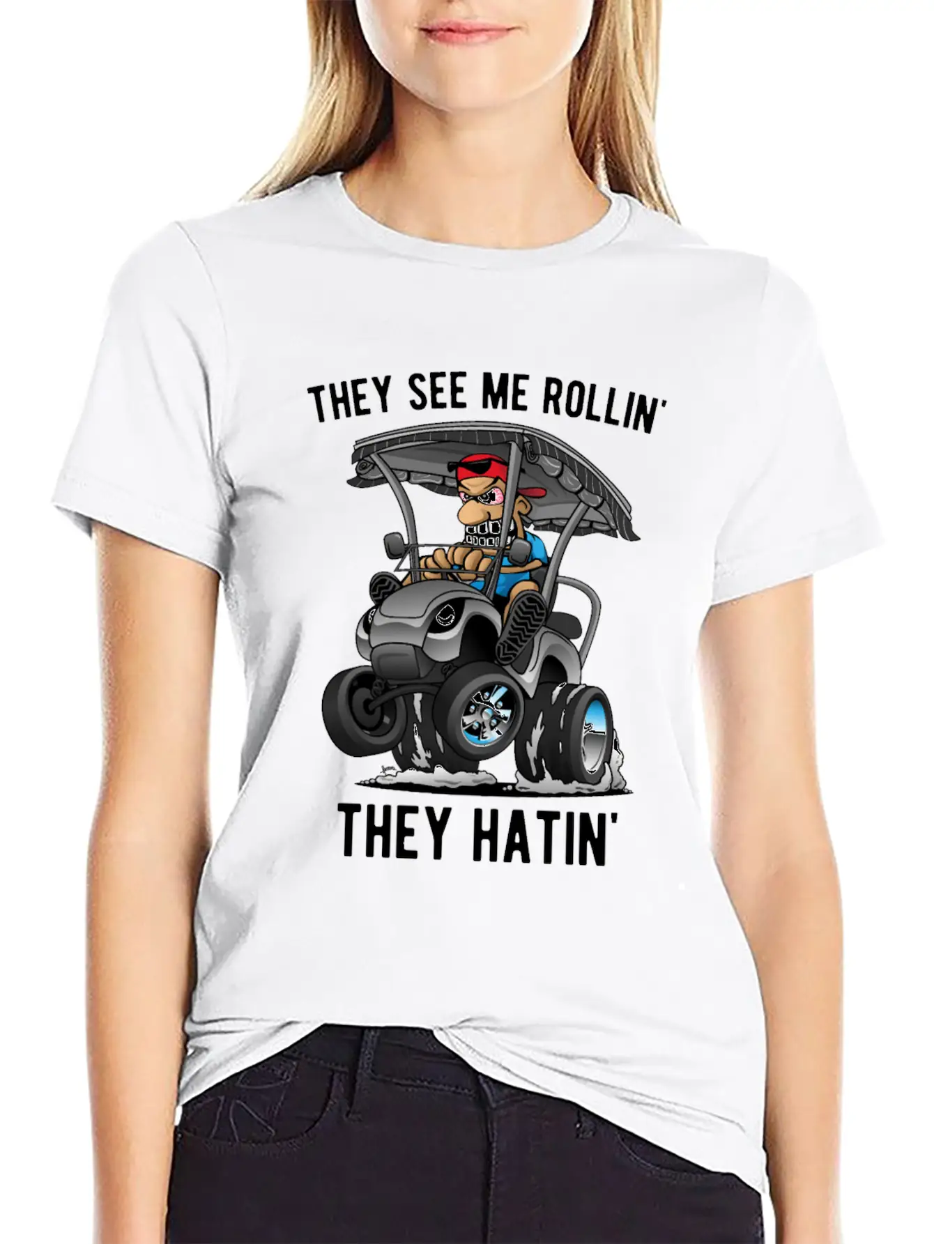 They See Me Rollin' They Hatin' Golf Cart Cartoon Lightweight Cotton T-Shirt – Daily Comfort Graphic Shirt