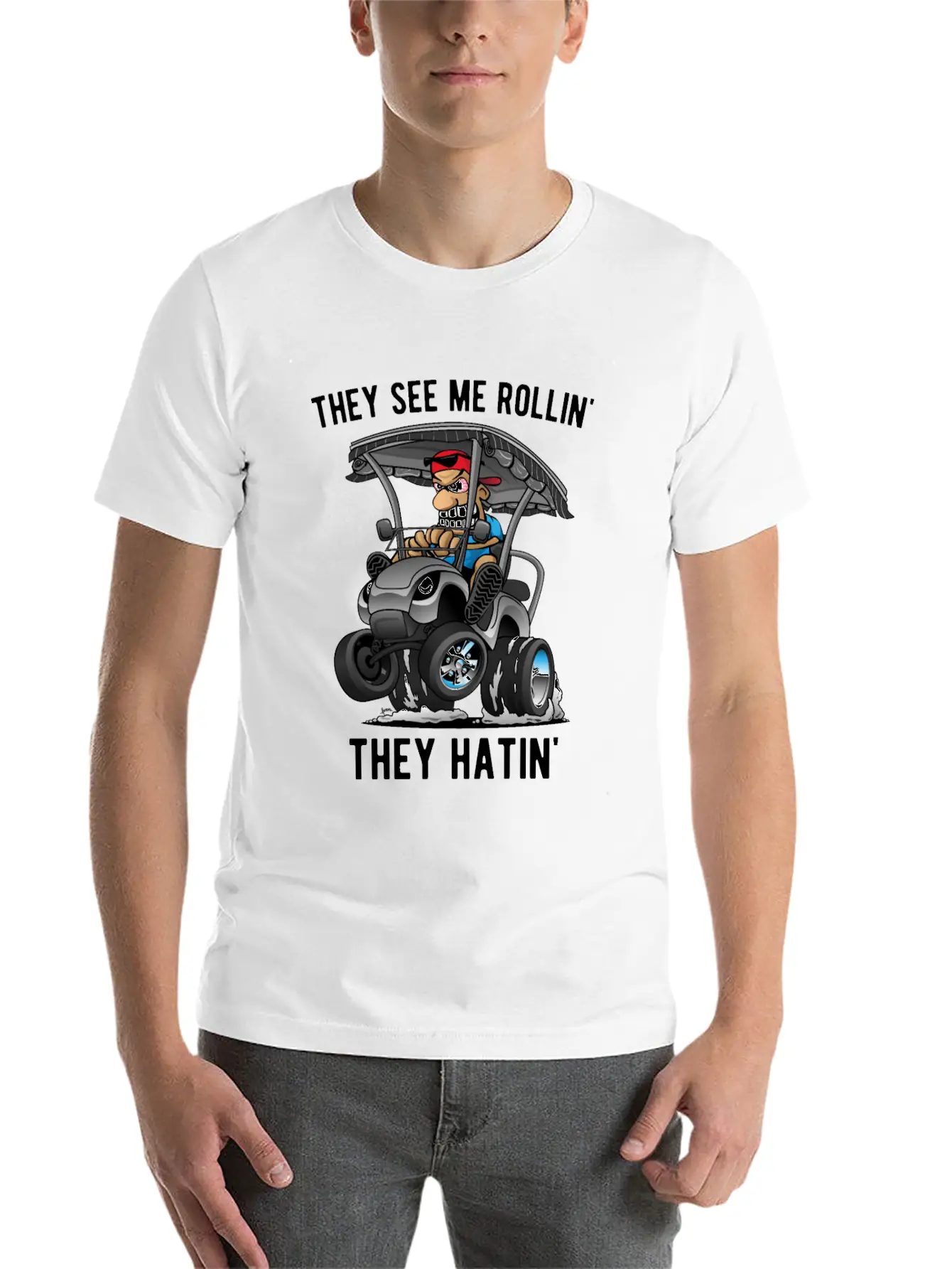 They See Me Rollin' They Hatin' Golf Cart Cartoon Lightweight Cotton T-Shirt – Daily Comfort Graphic Shirt