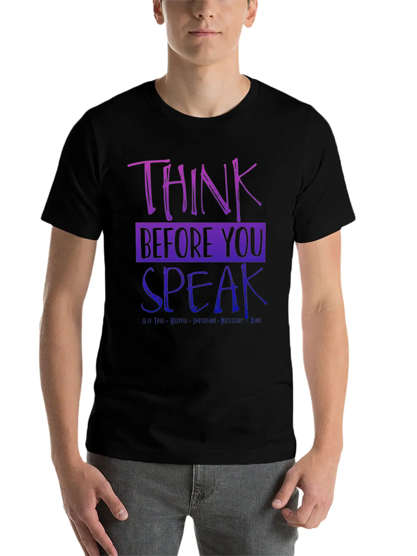 Think Before You Speak Teacher | Ombre Lightweight Cotton T-Shirt – Daily Comfort Graphic Shirt