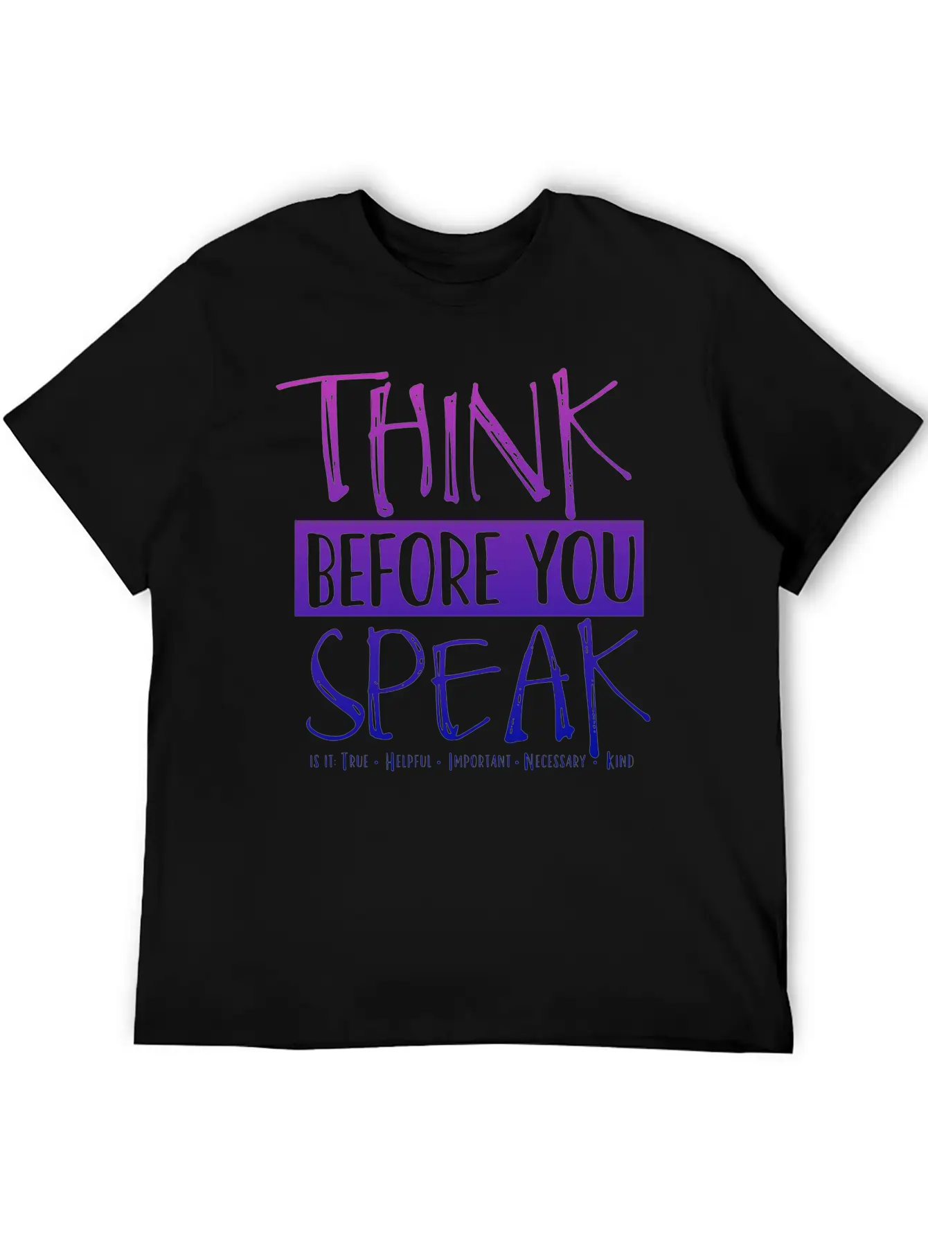 Think Before You Speak Teacher | Ombre Lightweight Cotton T-Shirt – Daily Comfort Graphic Shirt
