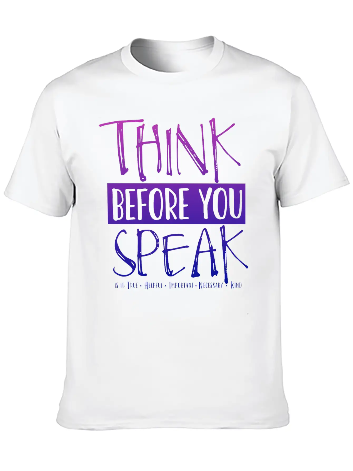 Think Before You Speak Teacher | Ombre Lightweight Cotton T-Shirt – Daily Comfort Graphic Shirt