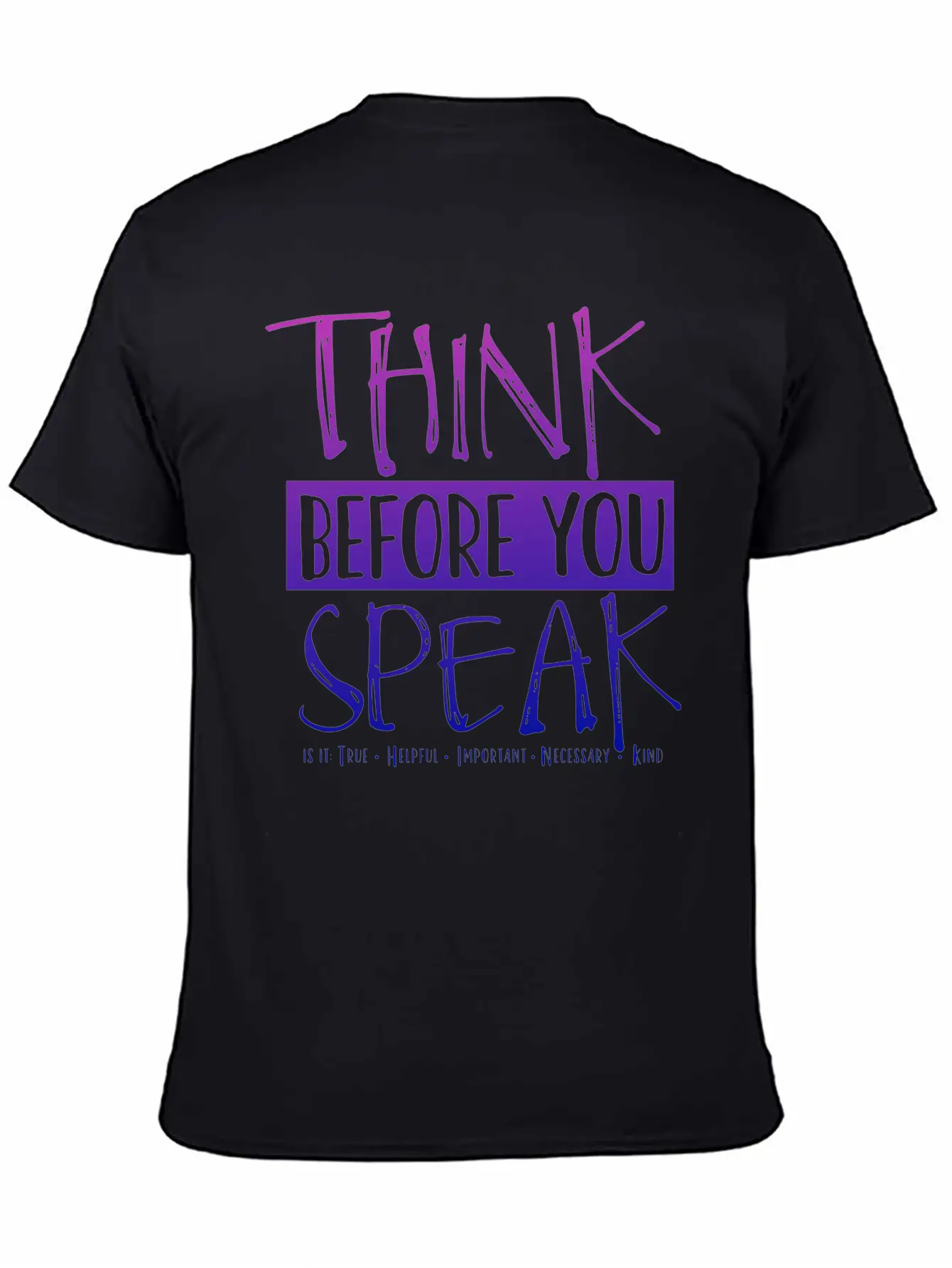 Think Before You Speak Teacher | Ombre Lightweight Cotton T-Shirt – Daily Comfort Graphic Shirt