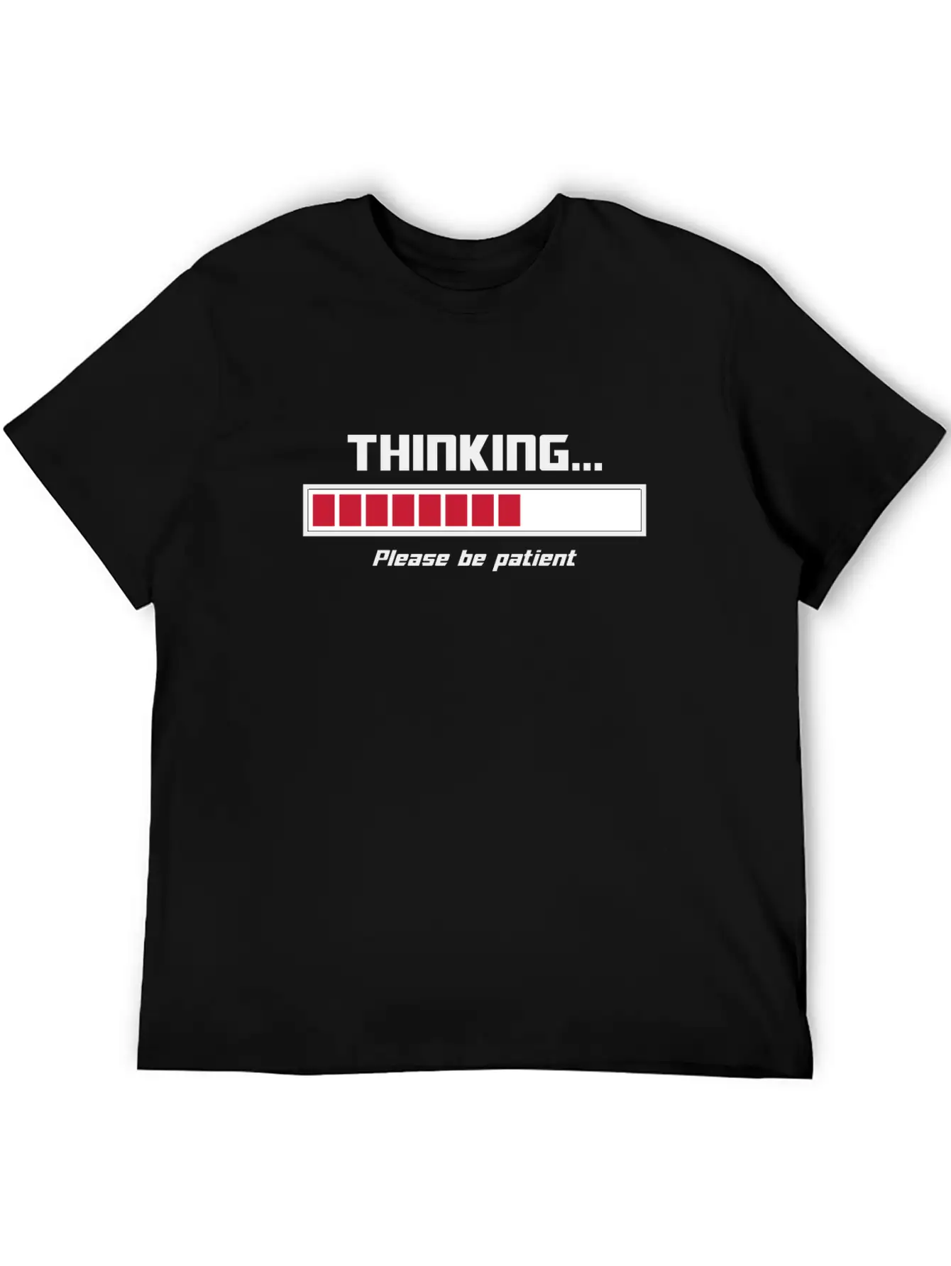 Thinking Loading Bar Please Be Patient Essential Cotton Tee For Daily Outfits – Unisex Style