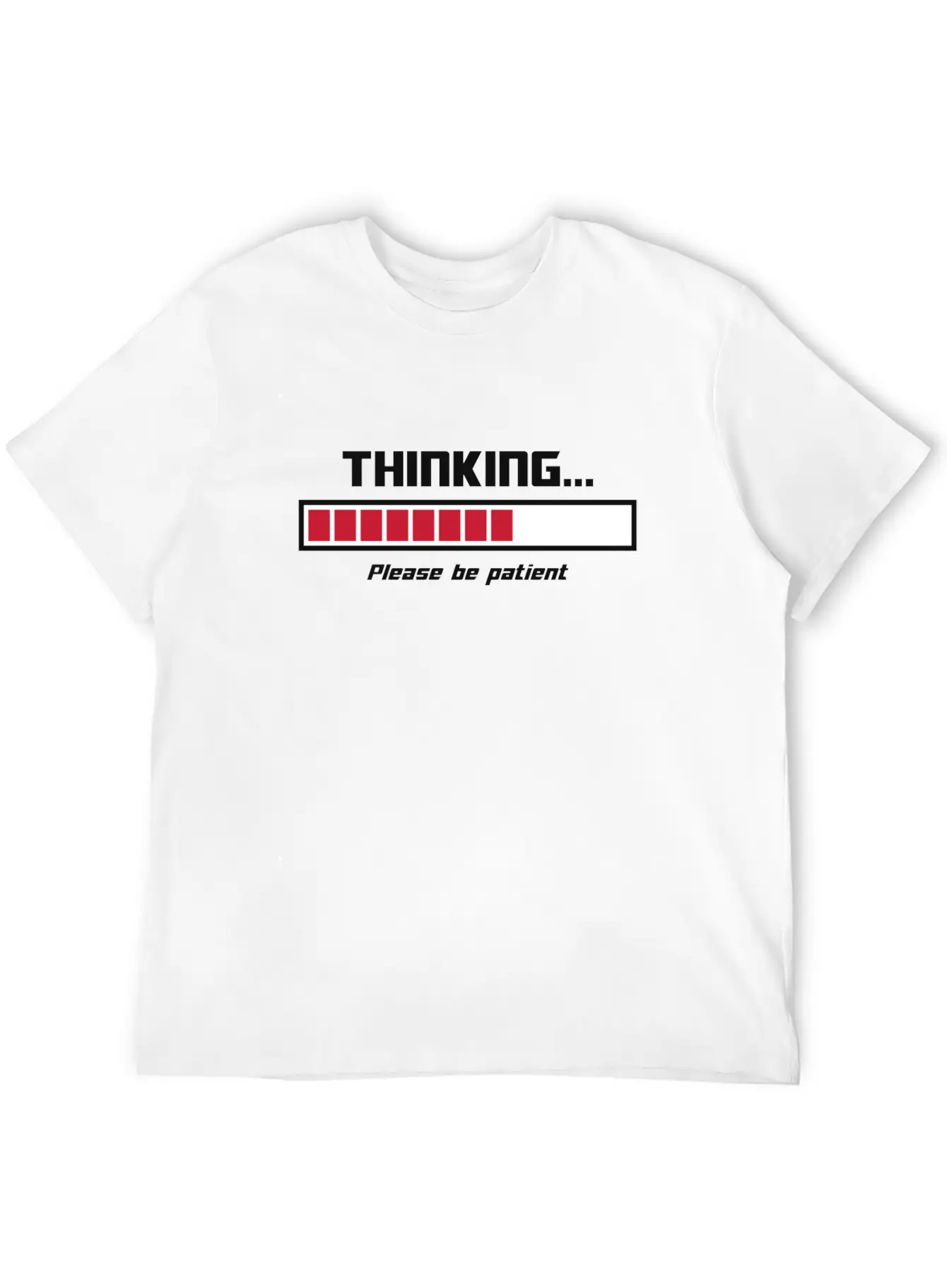 Thinking Loading Bar Please Be Patient Essential Cotton Tee For Daily Outfits – Unisex Style