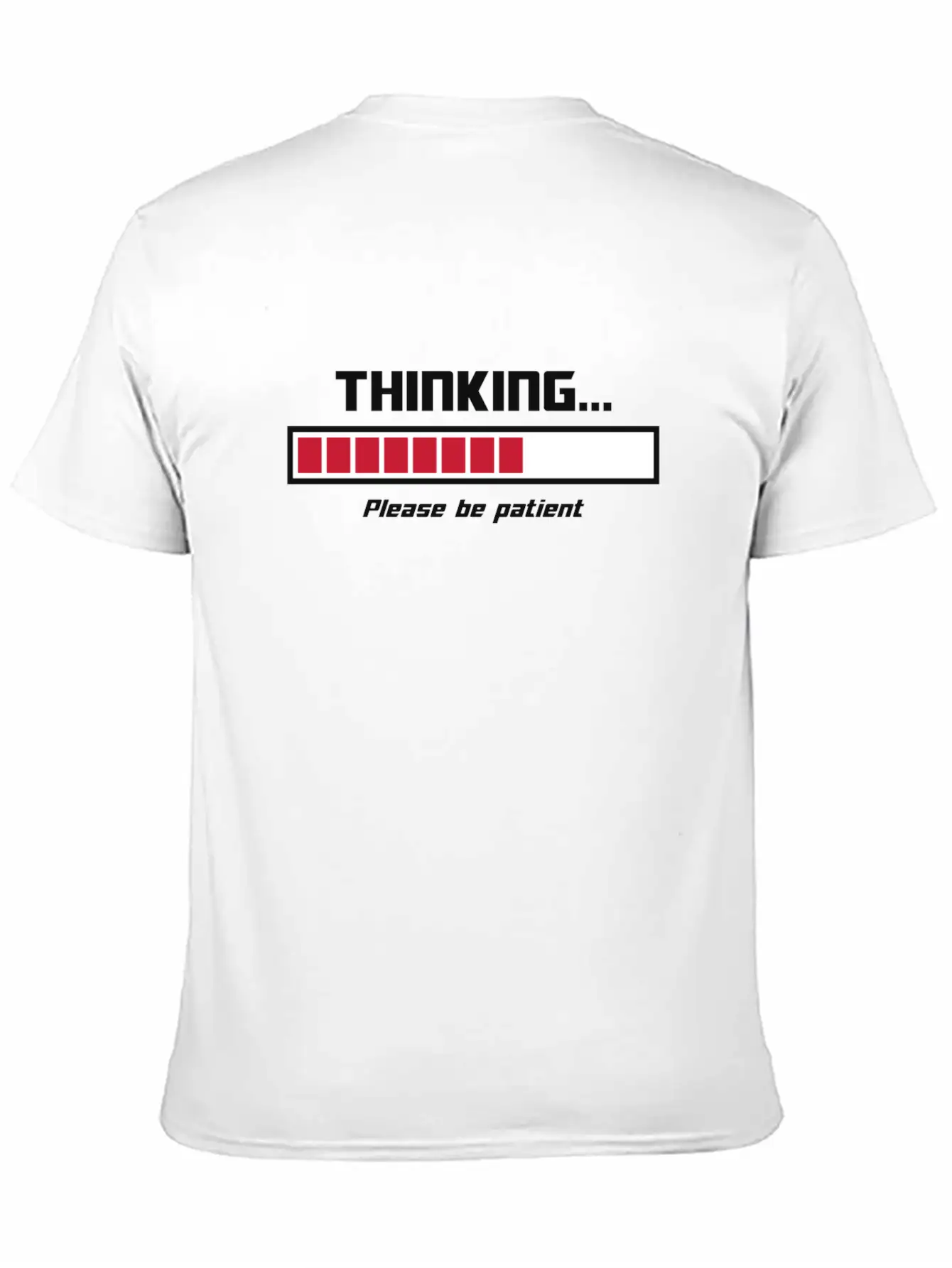 Thinking Loading Bar Please Be Patient Essential Cotton Tee For Daily Outfits – Unisex Style