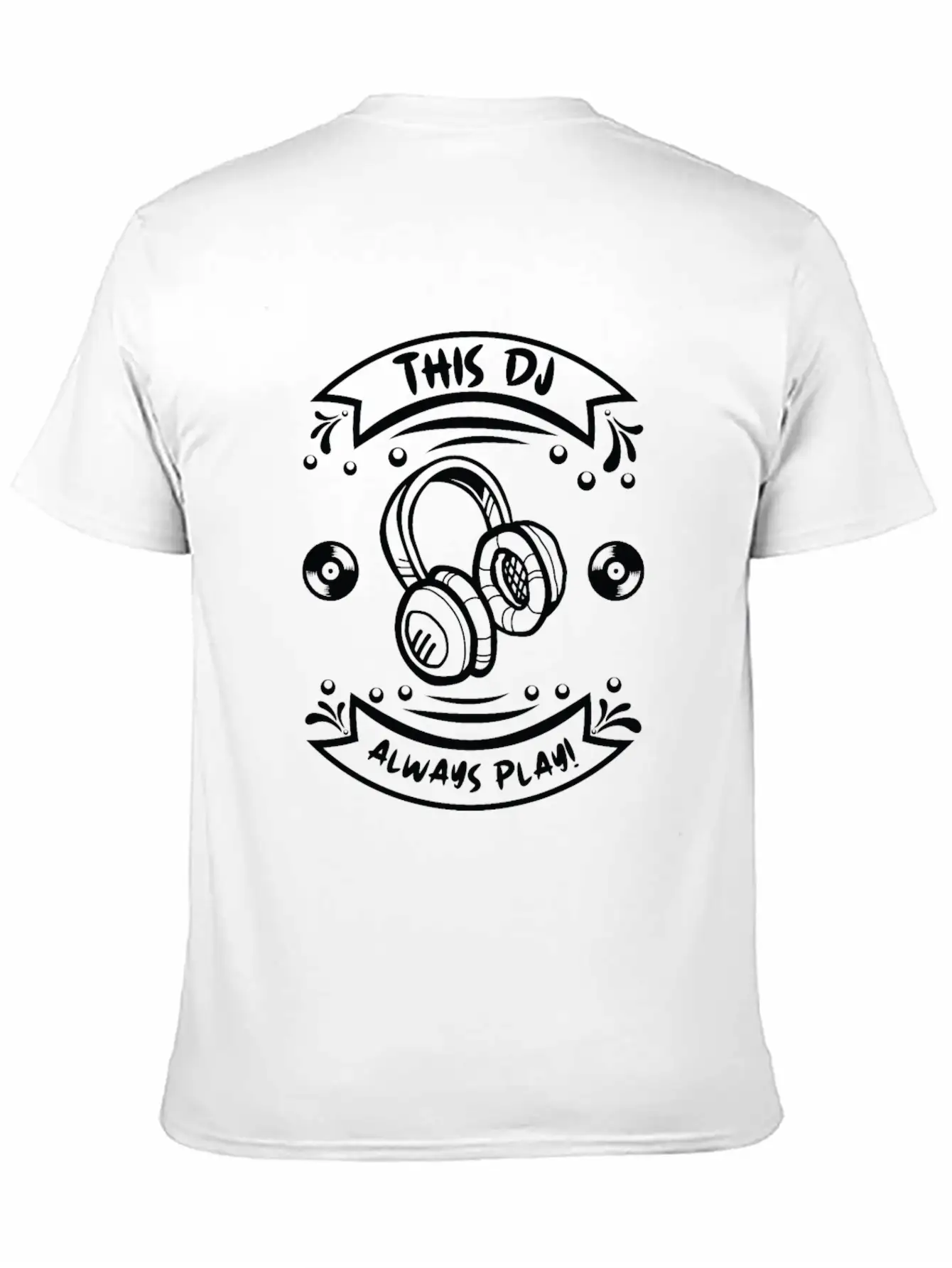 This DJ Always Play DJ Headphones Playing Music Unisex Casual T-Shirt – Clean Design For Daily Comfort