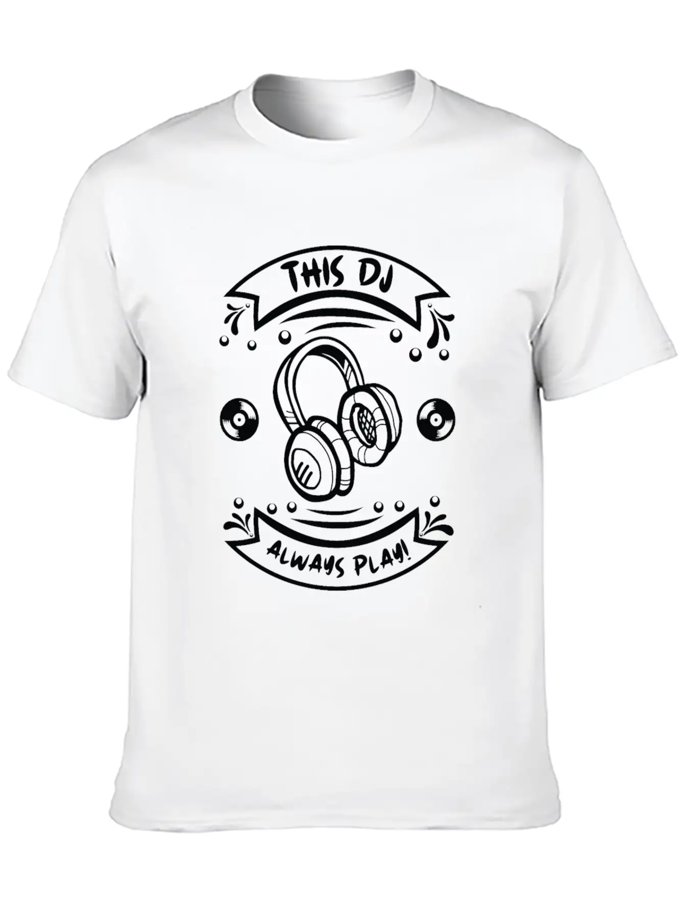 This DJ Always Play DJ Headphones Playing Music Unisex Casual T-Shirt – Clean Design For Daily Comfort