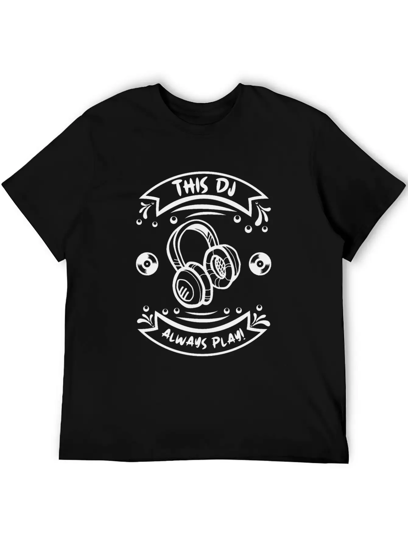 This DJ Always Play DJ Headphones Playing Music Unisex Casual T-Shirt – Clean Design For Daily Comfort