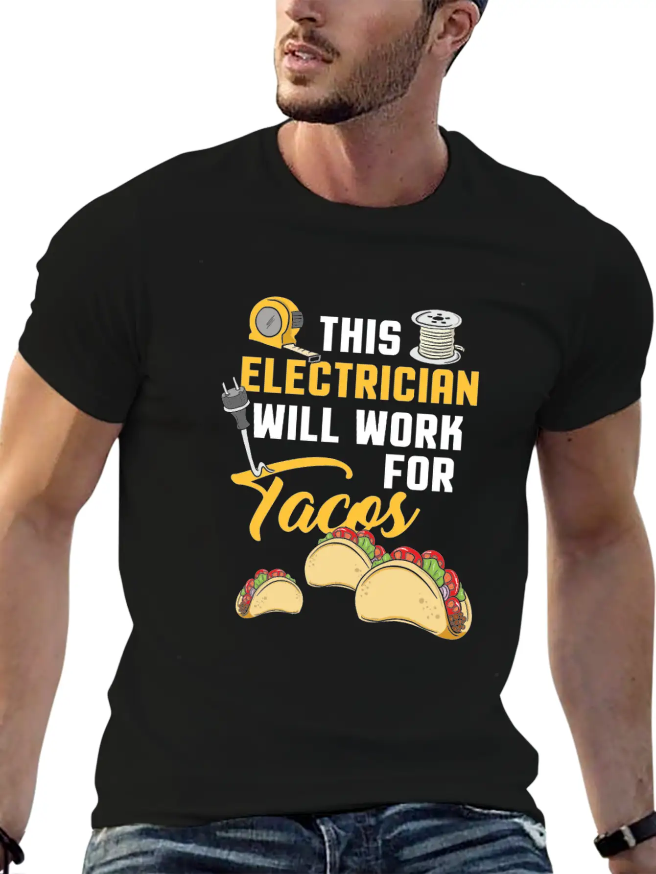 This Electrician Will Work For Tacos! - Gift Classic Fit Graphic Tee For Daily Comfort – Unisex Cotton Shirt