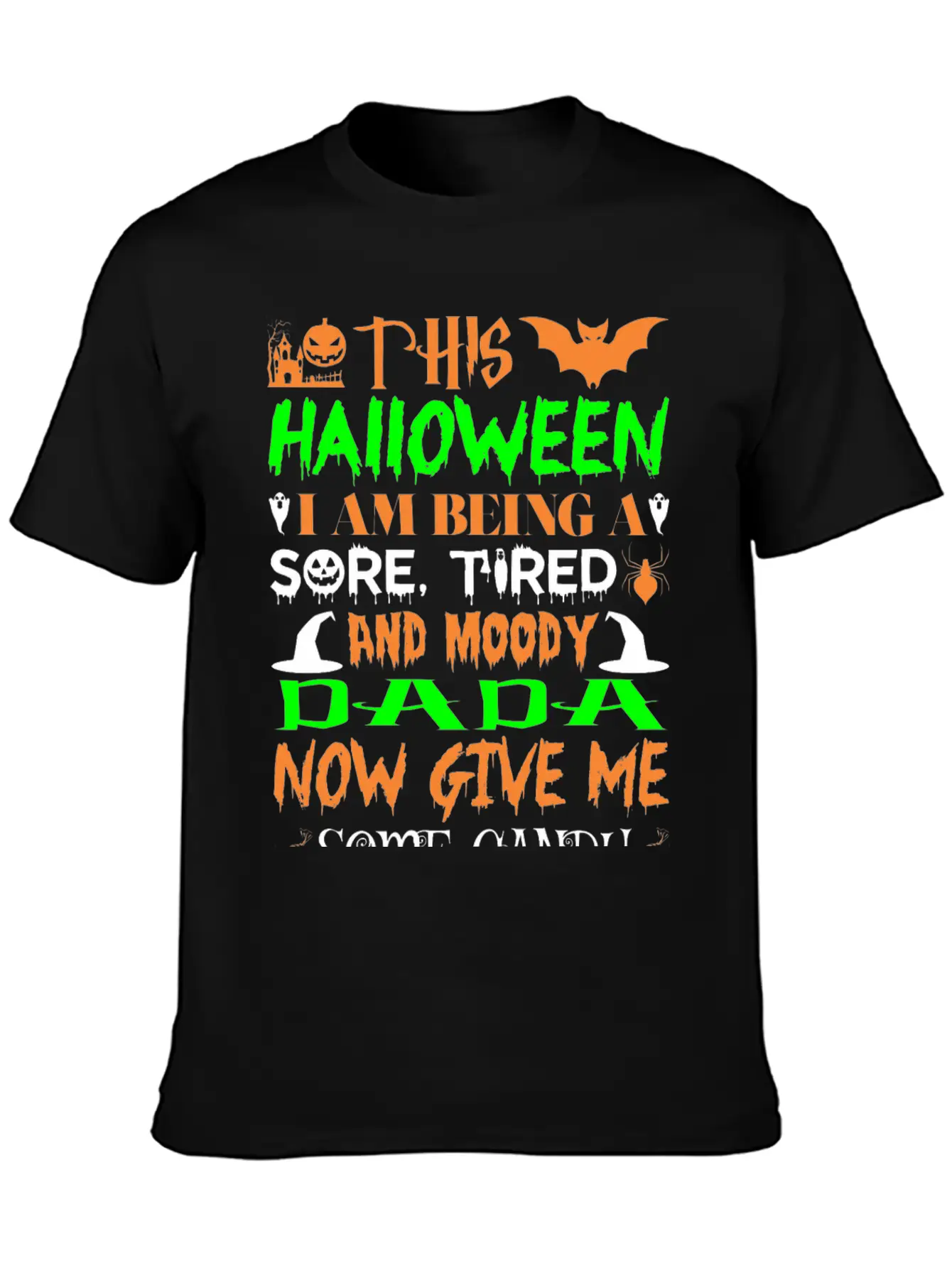 This Halloween Being Tired Moody Dada Candy Soft Cotton Short Sleeve Tee – Unisex Wardrobe Staple