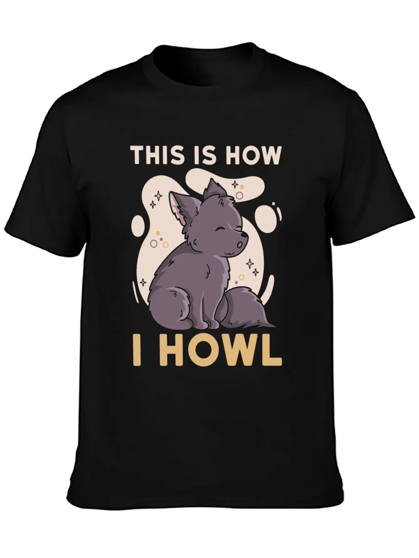 This Is How I Howl Quote For A Wolf Expert Unisex Casual T-Shirt – Clean Design For Daily Comfort