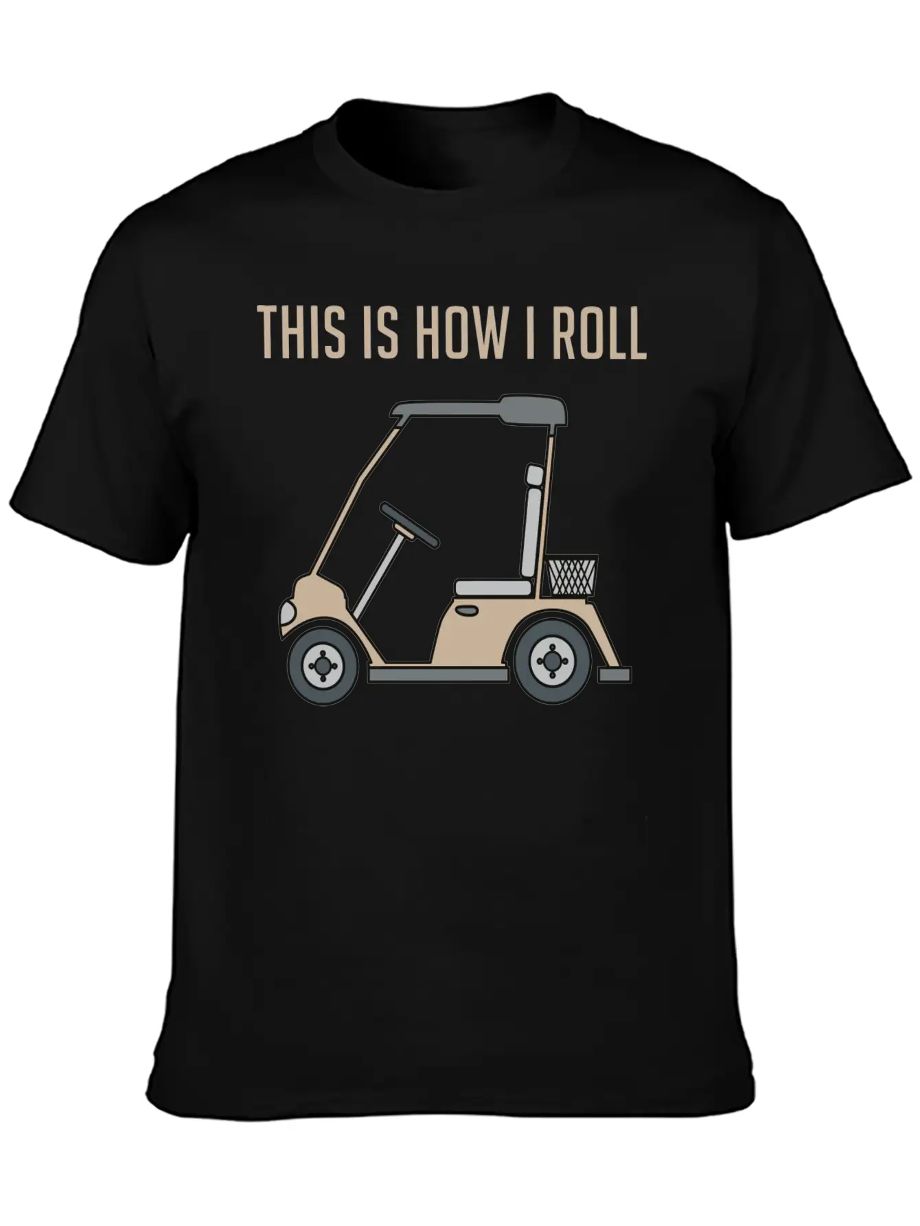 This Is How I Roll Golf Cart Funny Golfers Unisex Casual T-Shirt ��� Clean Design For Daily Comfort