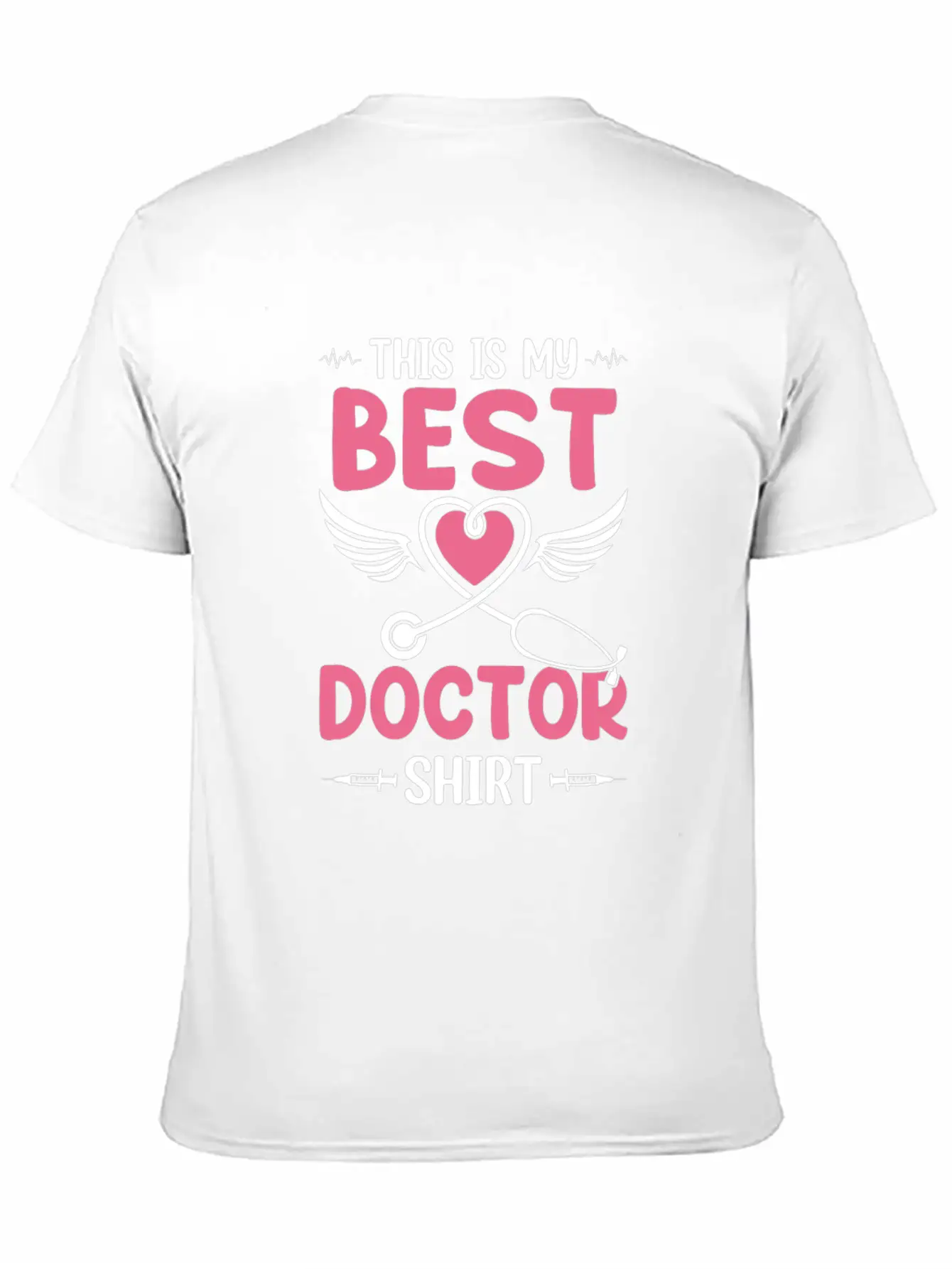 This Is My Best Doctor Shirt - Hospital Doctor Lif Modern Fit Casual T-Shirt ��� Clean And Versatile Design
