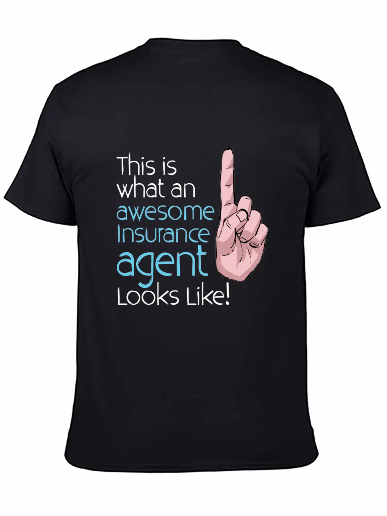 This Is What An Awesome Insurance Agent Looks Stylish Everyday T-Shirt – Unisex Basic Cotton Tee