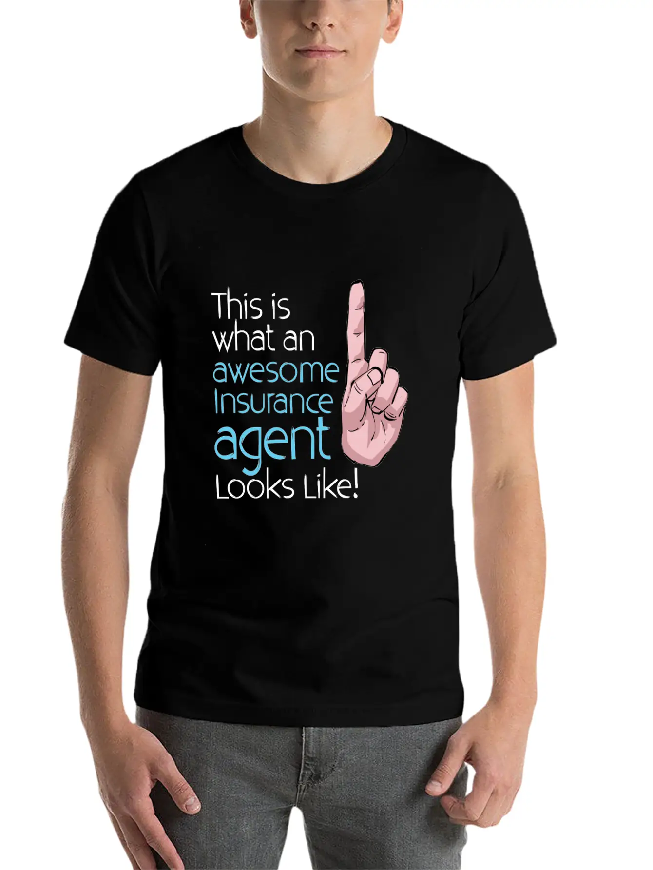 This Is What An Awesome Insurance Agent Looks Stylish Everyday T-Shirt – Unisex Basic Cotton Tee