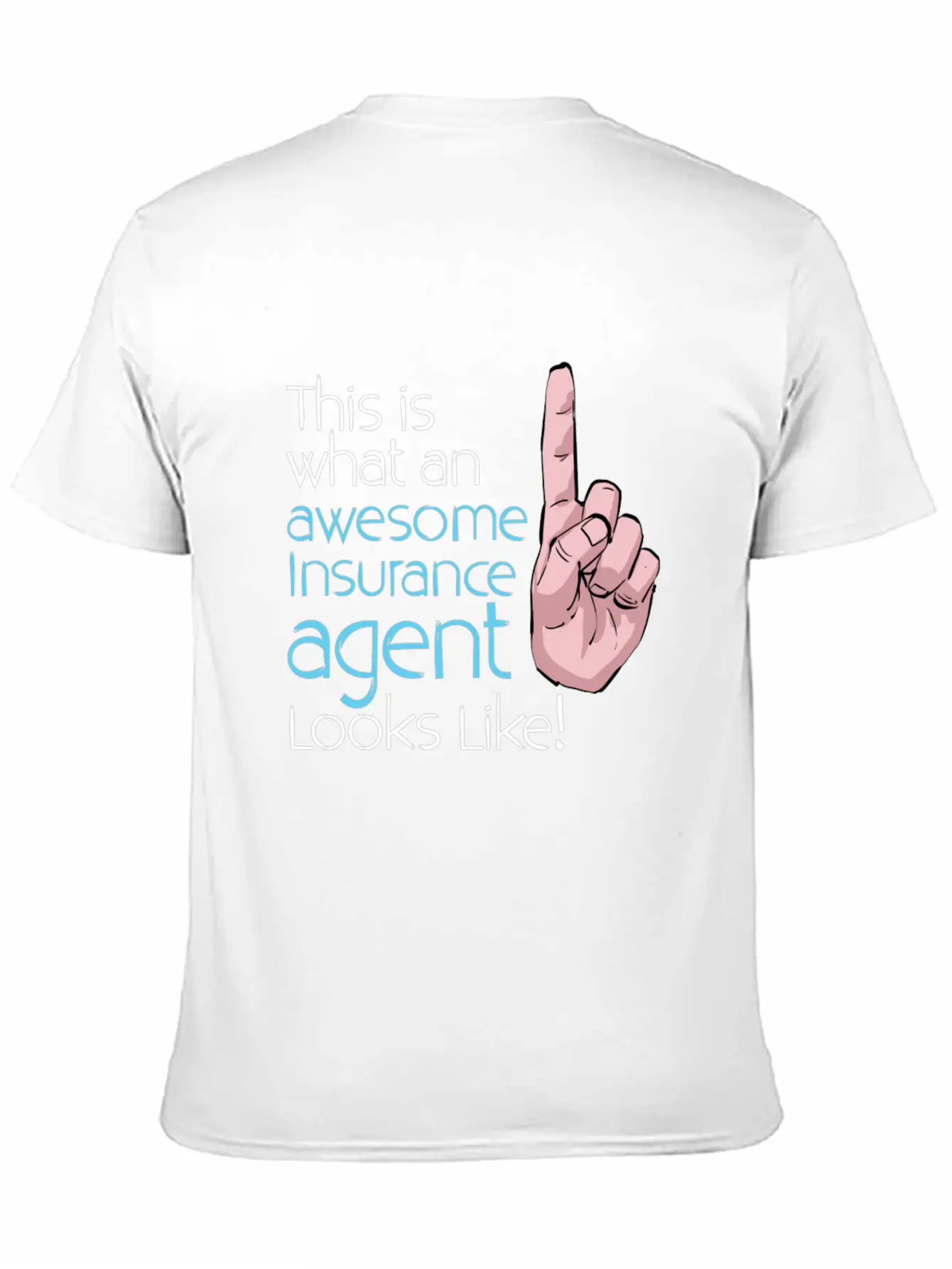 This Is What An Awesome Insurance Agent Looks Stylish Everyday T-Shirt – Unisex Basic Cotton Tee