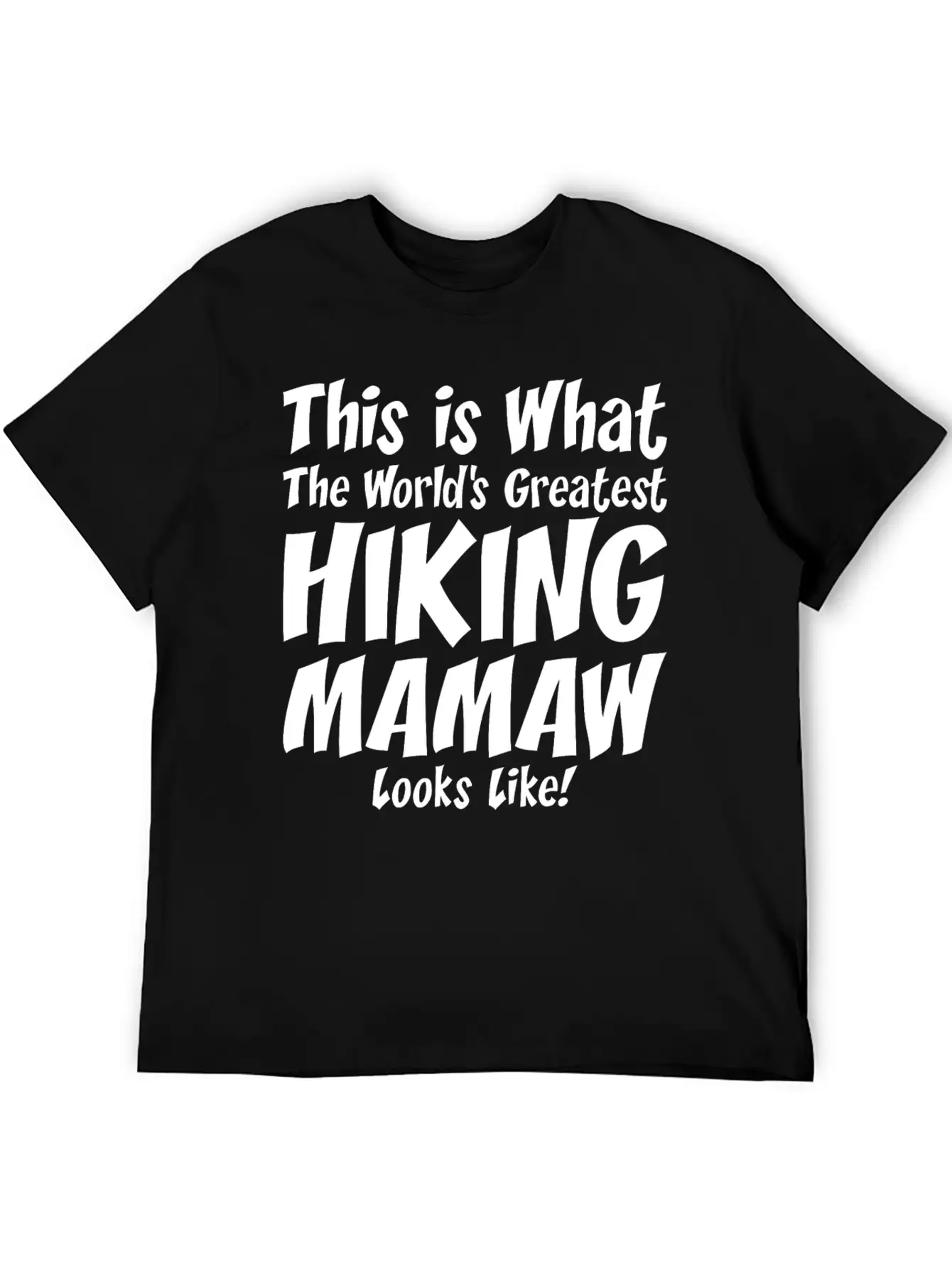 This Is What The Worlds Greatest Hiking Mamaw Soft Cotton Short Sleeve Tee – Unisex Wardrobe Staple