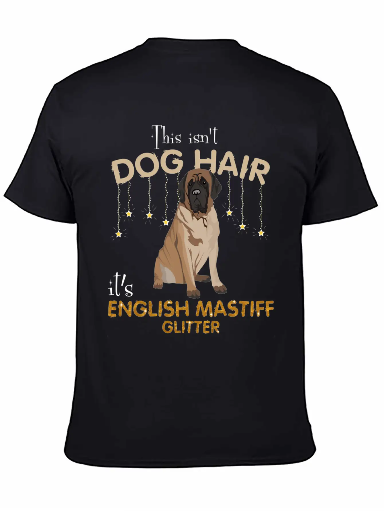 This Isn'T Dog Hair It'S English Mastiff Glitter Essential Cotton Tee For Daily Outfits – Unisex Style