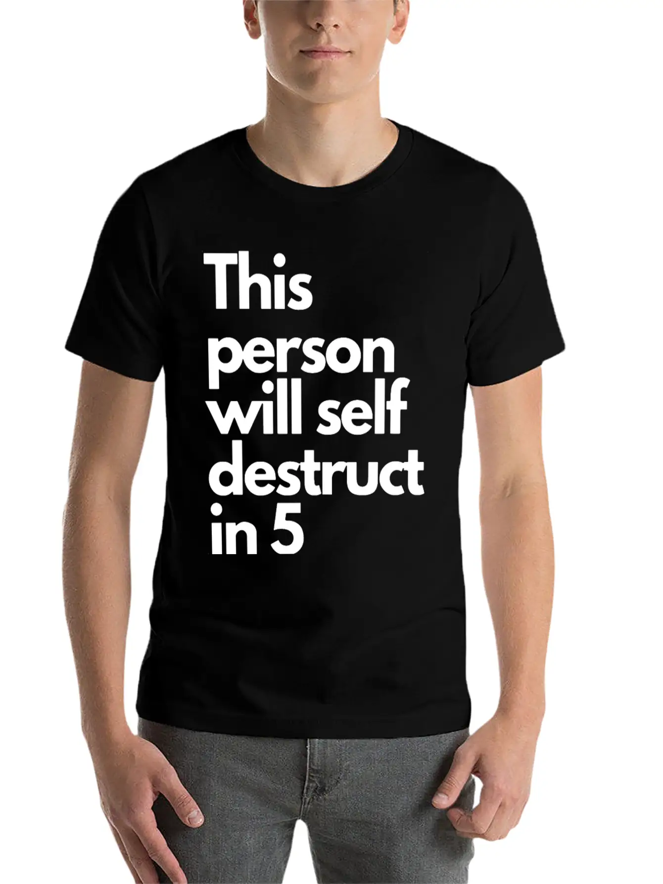 This Message Will Self Destruct In 5 Seconds Classic Fit Graphic Tee For Daily Comfort – Unisex Cotton Shirt