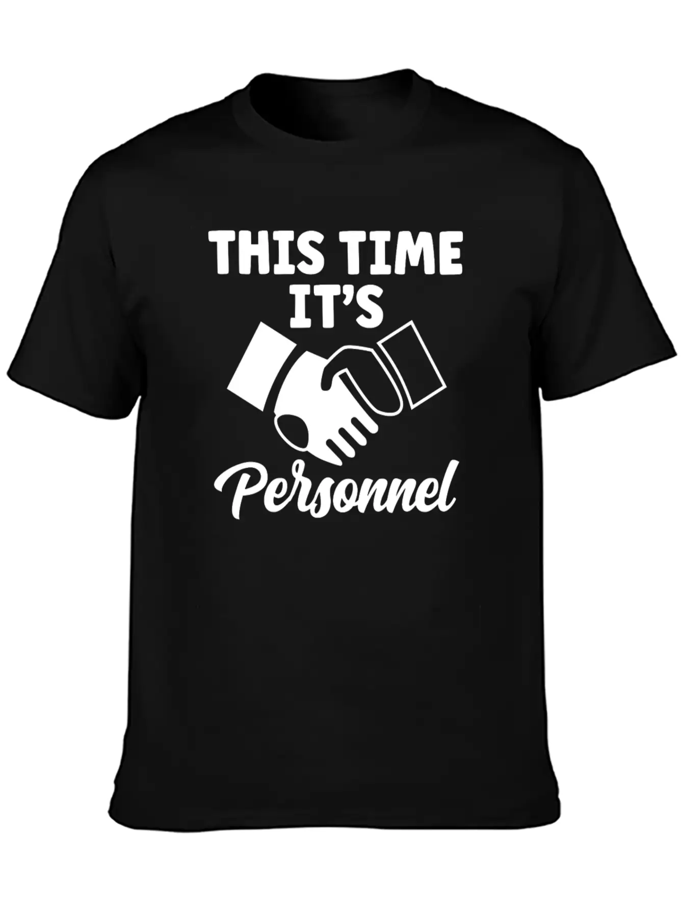 This Time Its Personnel HR Human Resources Manager Lightweight Cotton T-Shirt – Daily Comfort Graphic Shirt