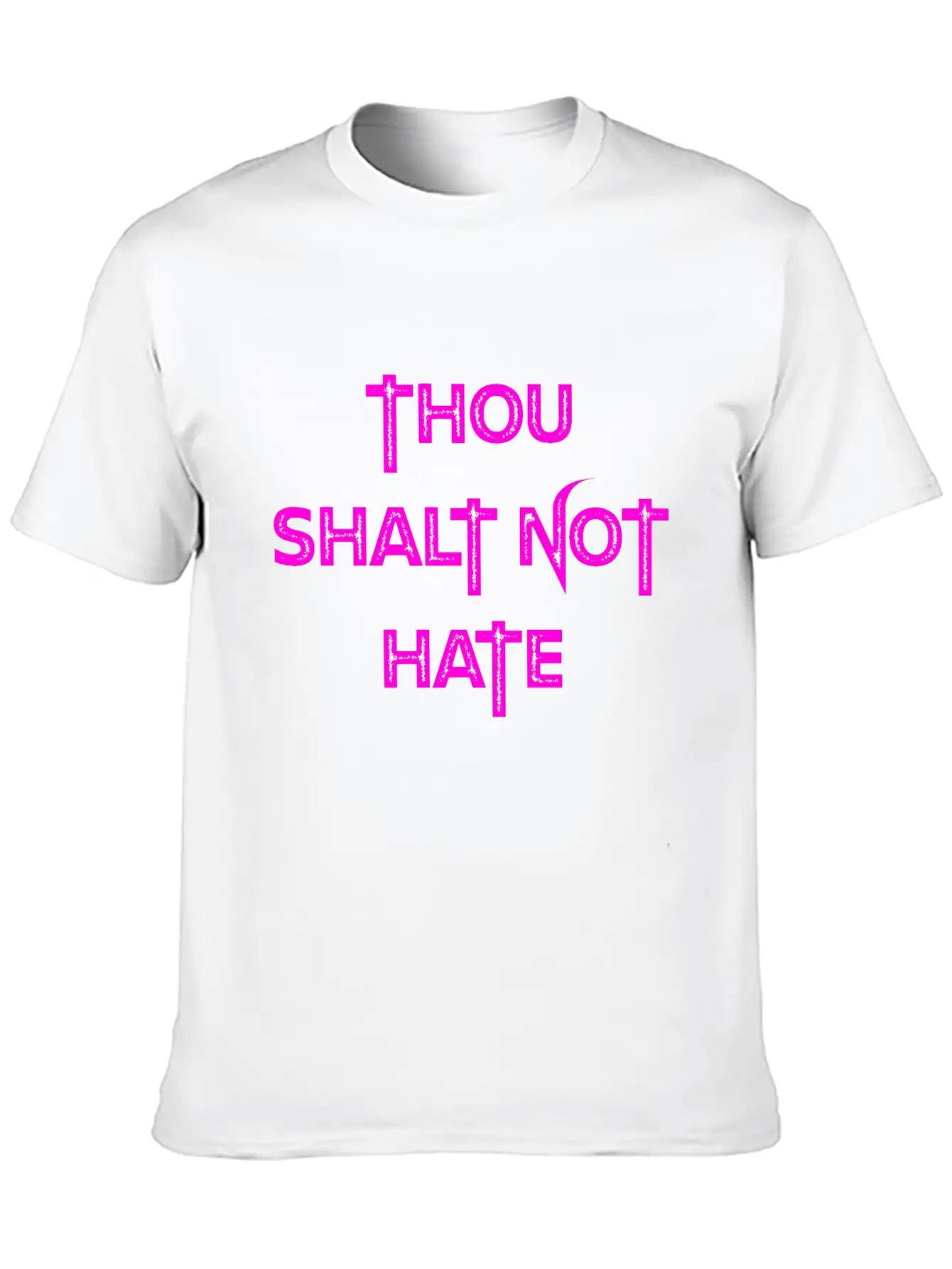 THOU SHALT NOT HATE (PINK PRINT) Unisex Casual T-Shirt – Clean Design For Daily Comfort