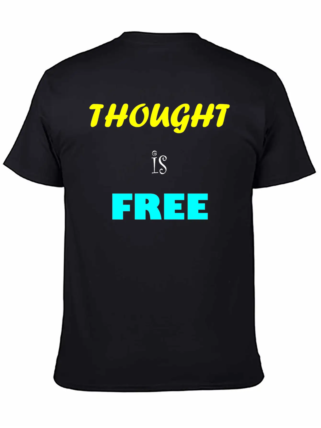 Thought Is Free Unisex Casual T-Shirt ��� Clean Design For Daily Comfort