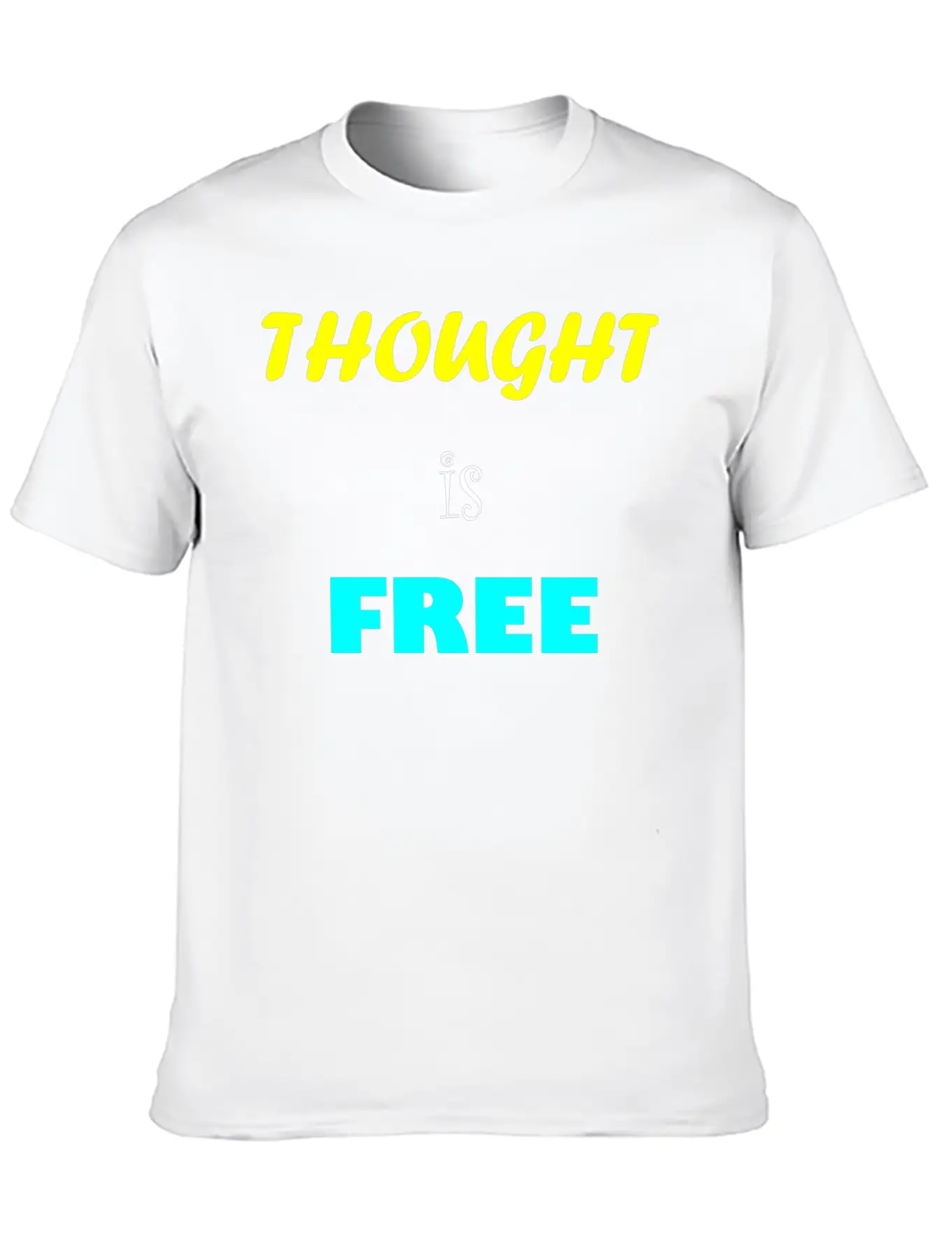 Thought Is Free Unisex Casual T-Shirt ��� Clean Design For Daily Comfort