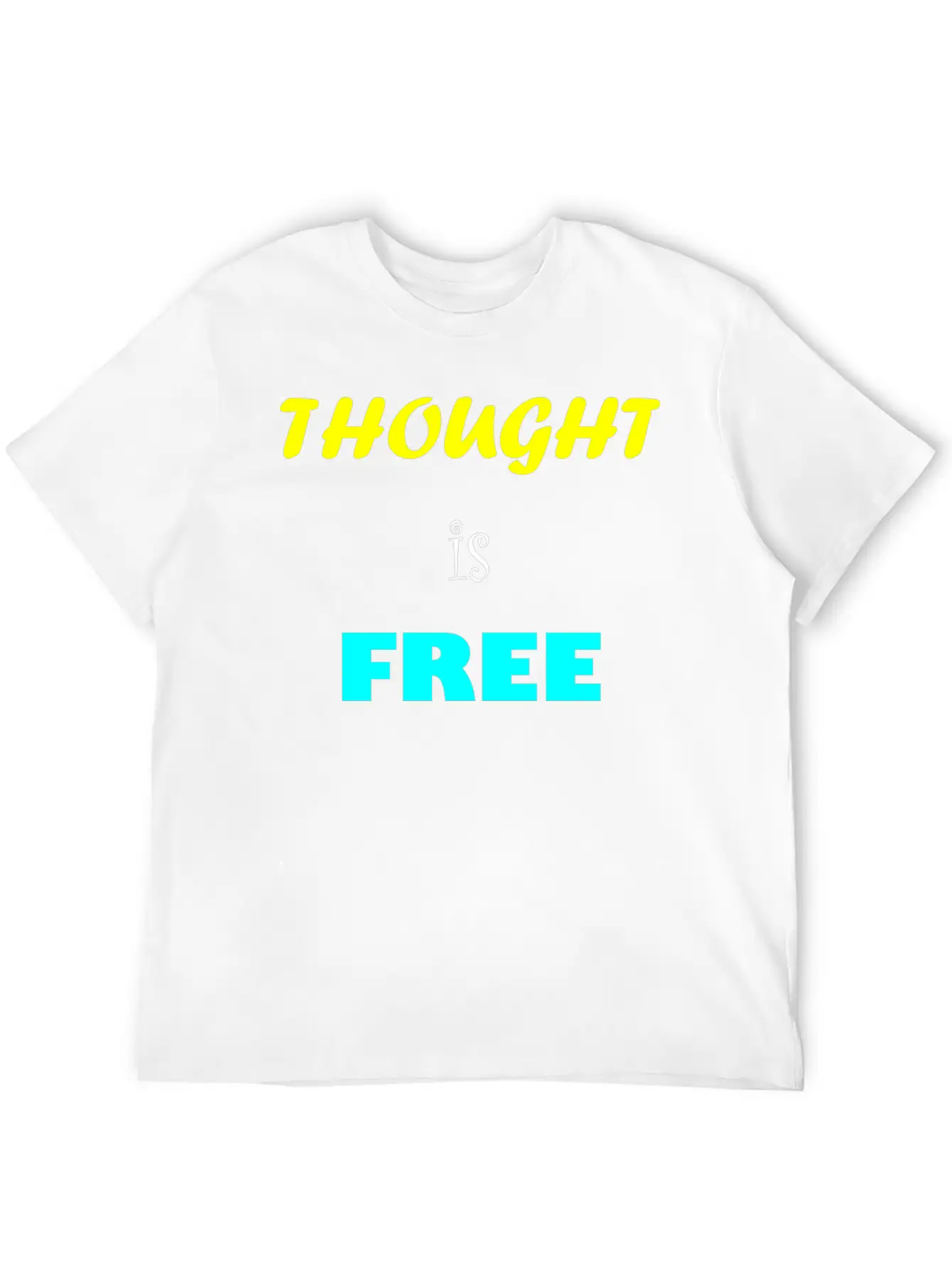 Thought Is Free Unisex Casual T-Shirt ��� Clean Design For Daily Comfort