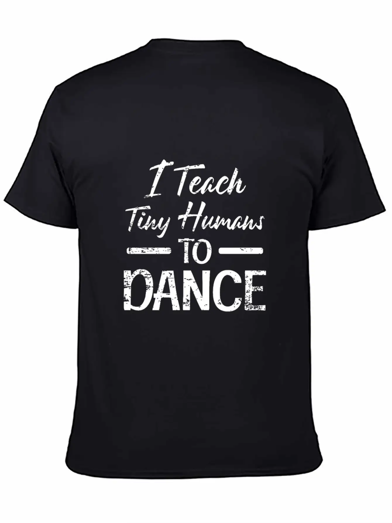 Tiny Humans Dance Teacher Dancing Instructor Stylish Everyday T-Shirt – Unisex Basic Cotton Tee