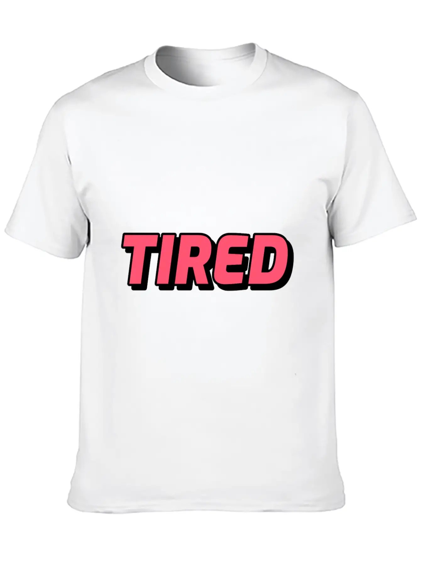 Tired! Mood Of The Day Or Life Lightweight Cotton T-Shirt – Daily Comfort Graphic Shirt