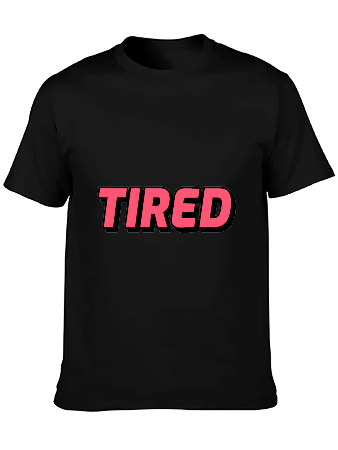 Tired! Mood Of The Day Or Life Lightweight Cotton T-Shirt – Daily Comfort Graphic Shirt