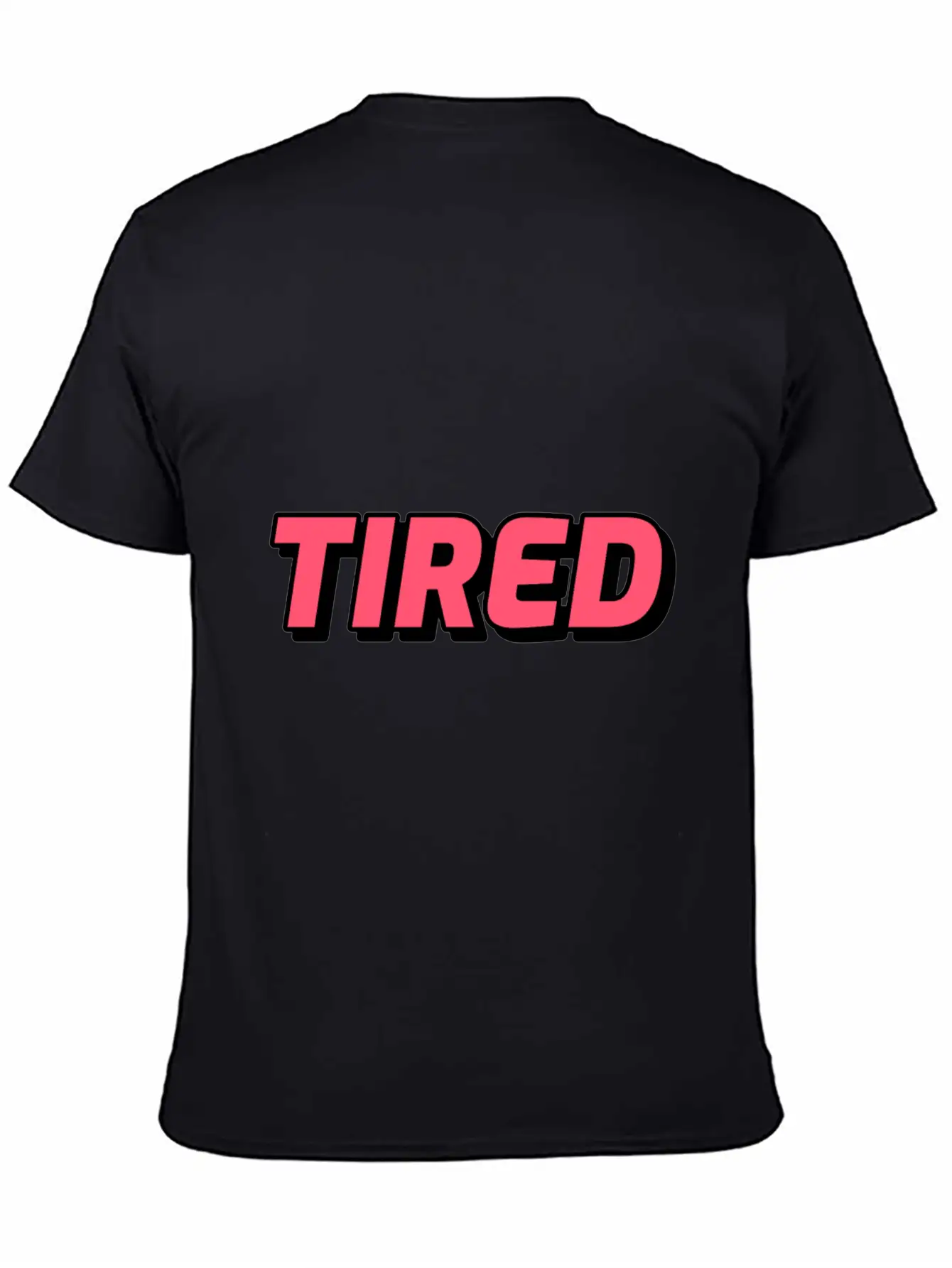 Tired! Mood Of The Day Or Life Lightweight Cotton T-Shirt – Daily Comfort Graphic Shirt