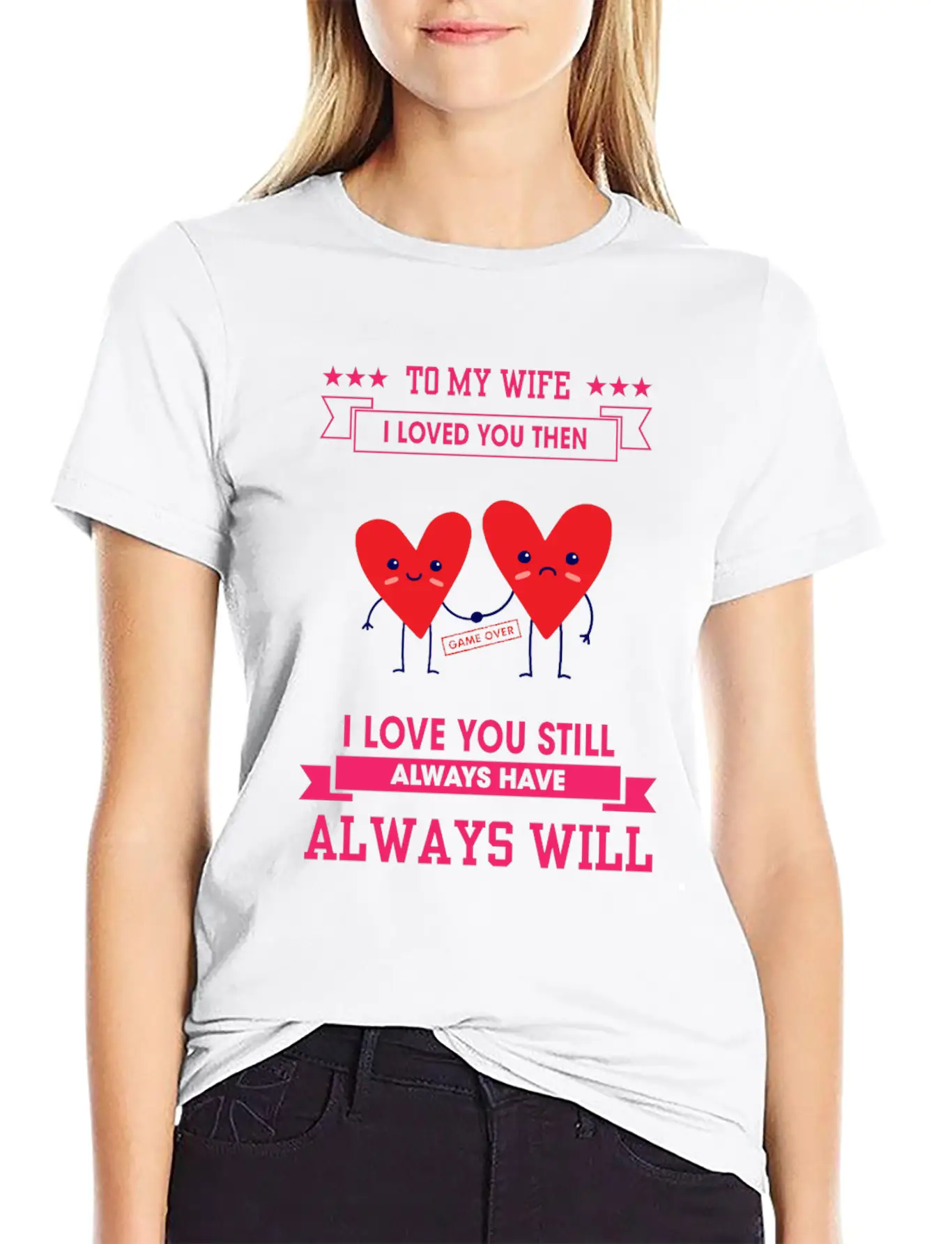 To My Wife I Love You Still Sarcastic Joke Unisex Casual T-Shirt – Clean Design For Daily Comfort