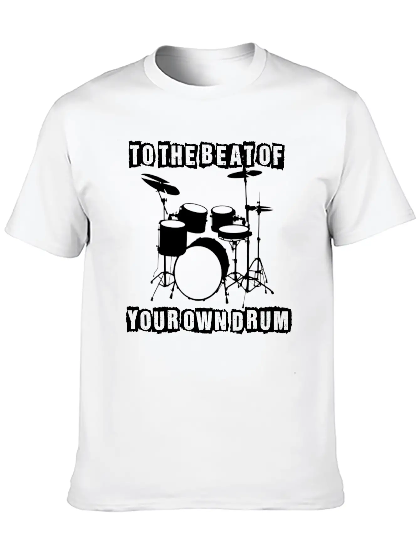 TO THE BEAT OF YOUR OWN DRUM Stylish Everyday T-Shirt – Unisex Basic Cotton Tee