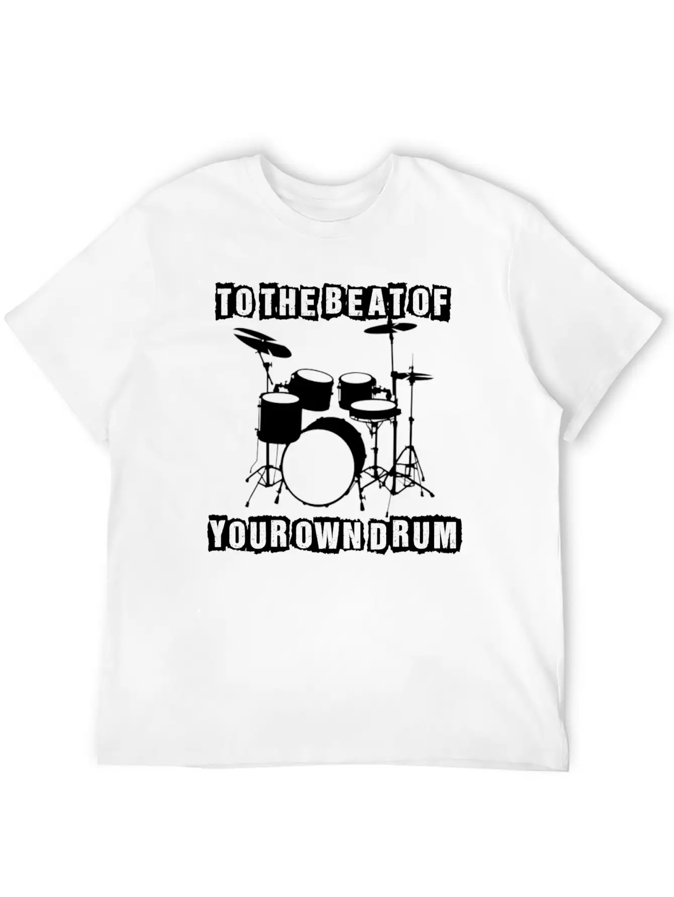 TO THE BEAT OF YOUR OWN DRUM Stylish Everyday T-Shirt – Unisex Basic Cotton Tee