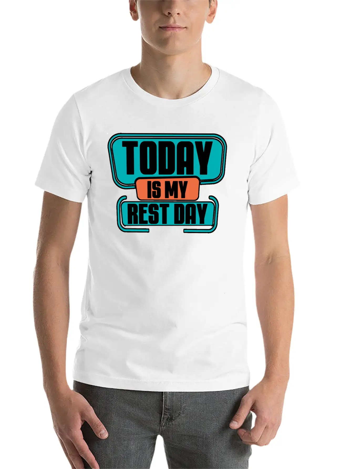 Today Is My Rest Day 2 Modern Fit Casual T-Shirt ��� Clean And Versatile Design