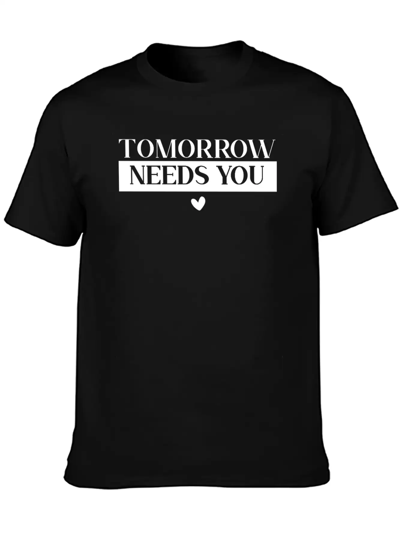 Tomorrow Needs You Suicide Awareness Mental Health Classic Fit Graphic Tee For Daily Comfort – Unisex Cotton Shirt