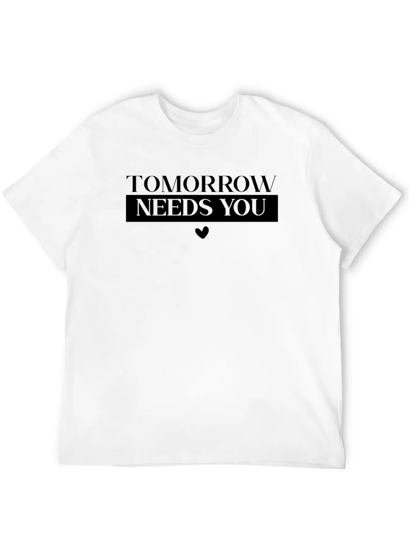 Tomorrow Needs You Suicide Awareness Mental Health Classic Fit Graphic Tee For Daily Comfort – Unisex Cotton Shirt