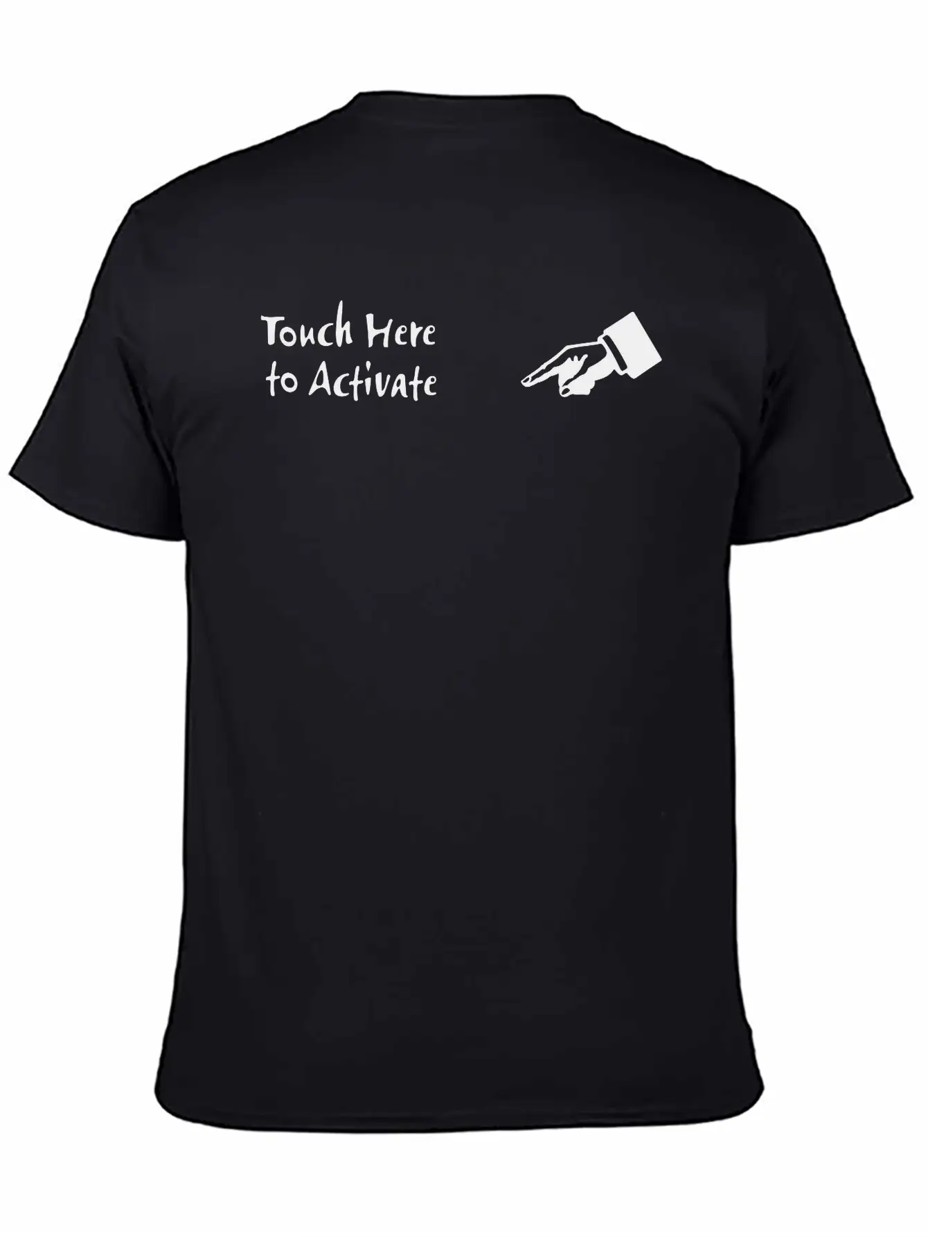 Touch Here To Activate Stylish Everyday T-Shirt – Unisex Basic Cotton Tee