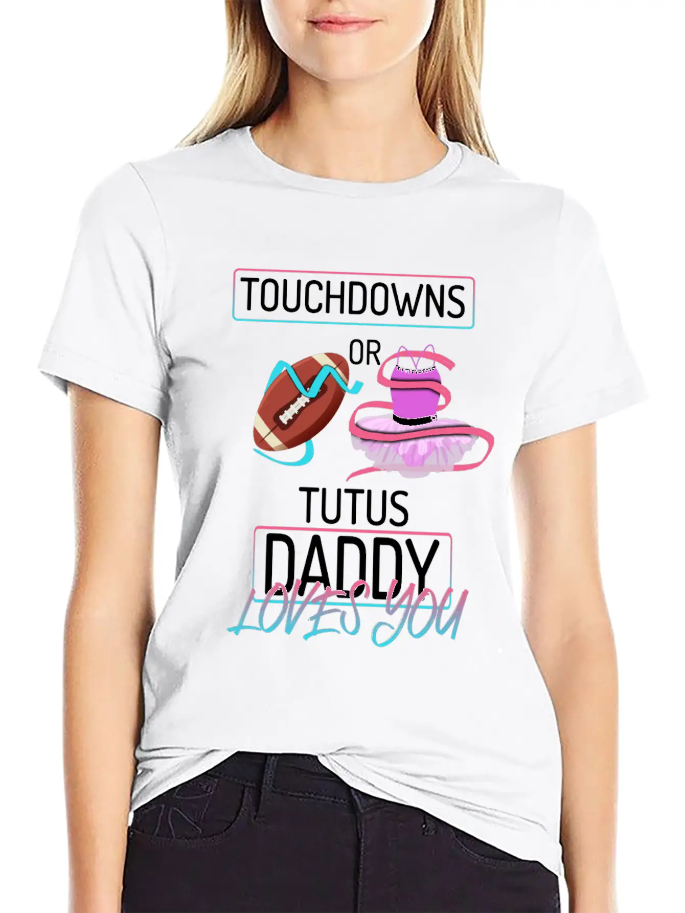 Touchdowns Or Tutus Daddy Loves You Lightweight Cotton T-Shirt – Daily Comfort Graphic Shirt