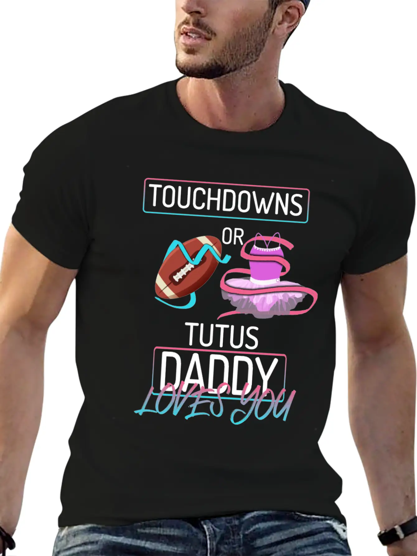 Touchdowns Or Tutus Daddy Loves You Lightweight Cotton T-Shirt – Daily Comfort Graphic Shirt