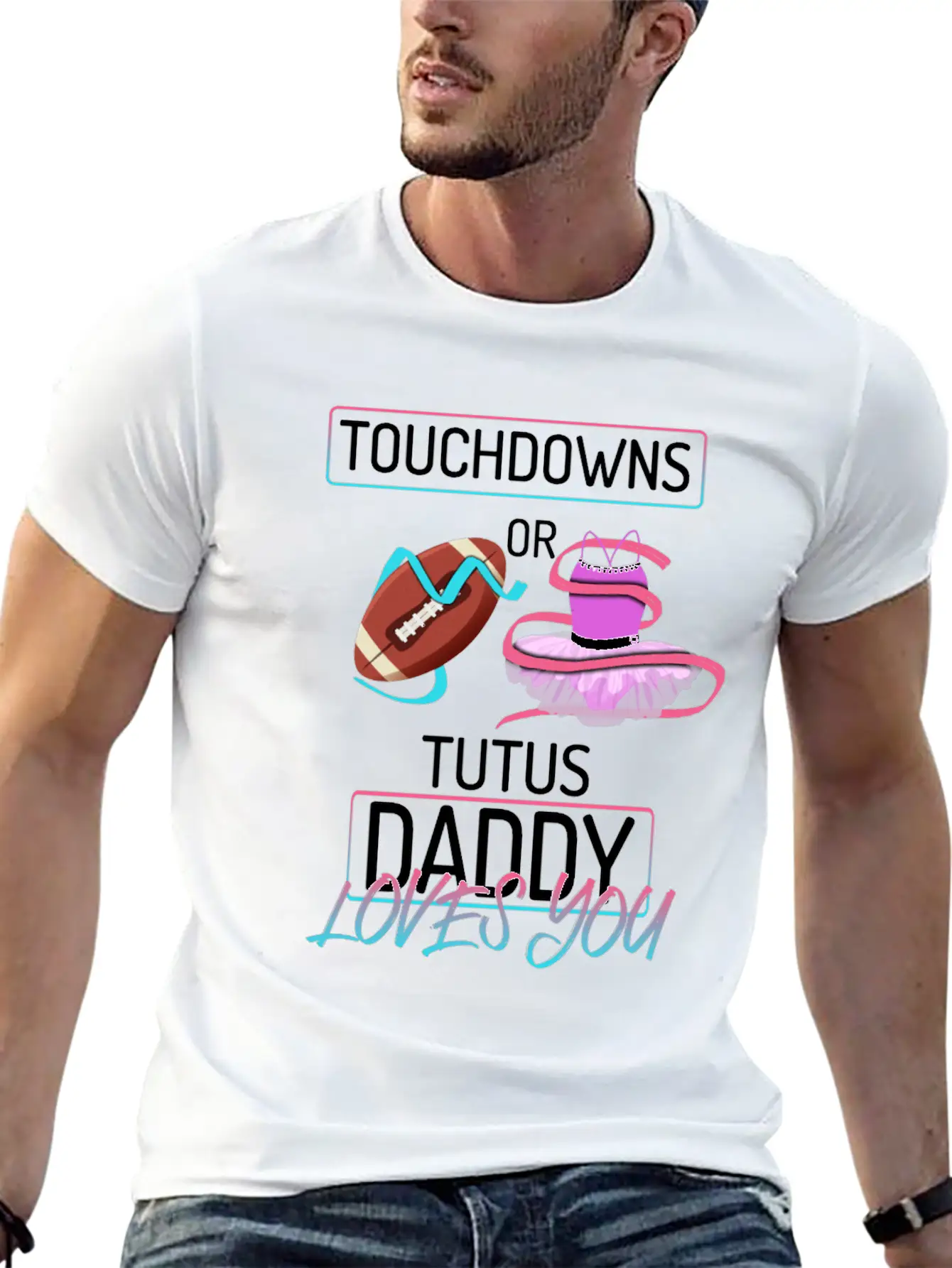 Touchdowns Or Tutus Daddy Loves You Lightweight Cotton T-Shirt – Daily Comfort Graphic Shirt