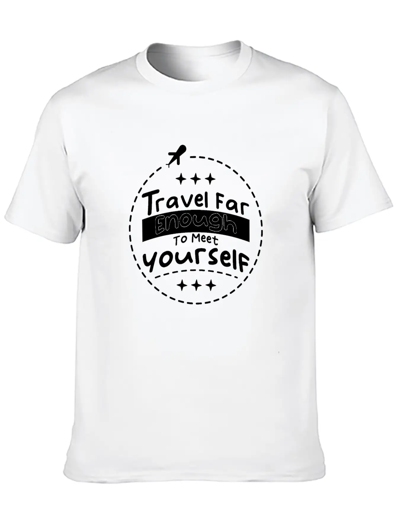 Travel For Enough To Meet Yourself Lightweight Cotton T-Shirt – Daily Comfort Graphic Shirt