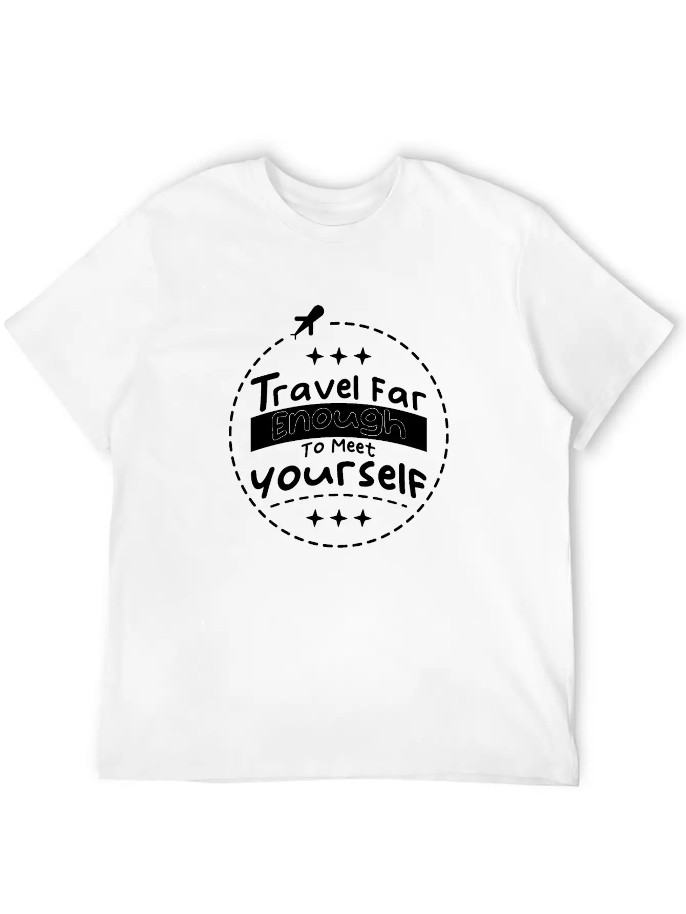 Travel For Enough To Meet Yourself Lightweight Cotton T-Shirt – Daily Comfort Graphic Shirt