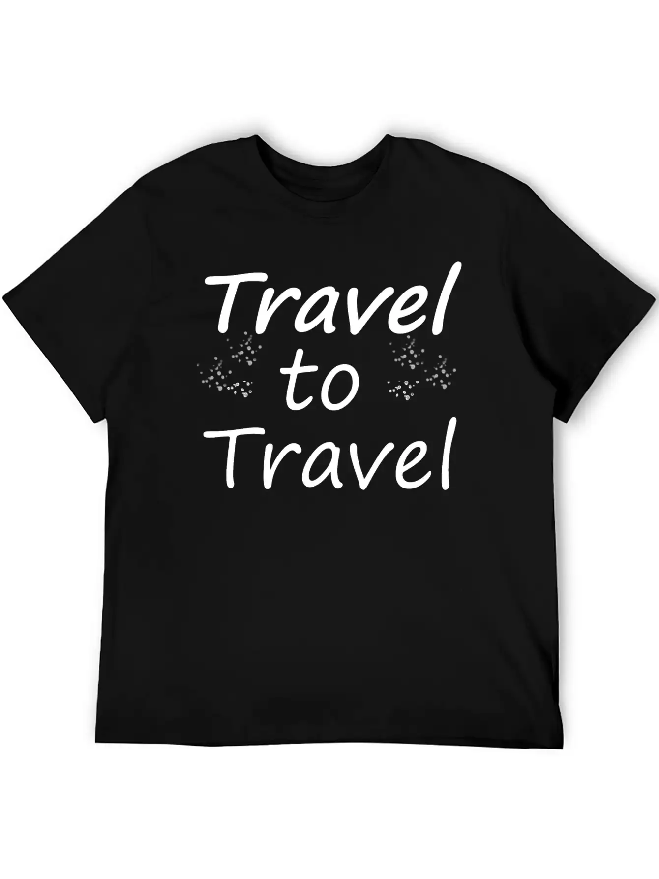 Travel To Travel Classic Fit Graphic Tee For Daily Comfort – Unisex Cotton Shirt