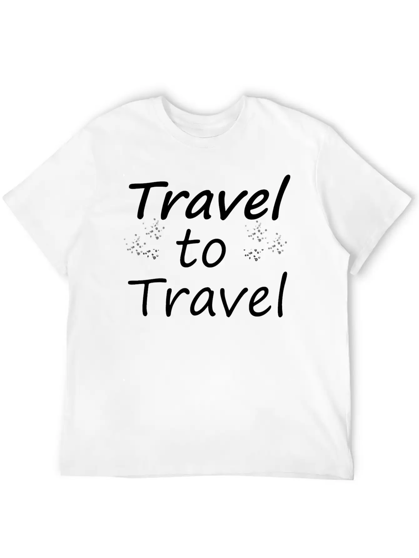 Travel To Travel Classic Fit Graphic Tee For Daily Comfort – Unisex Cotton Shirt