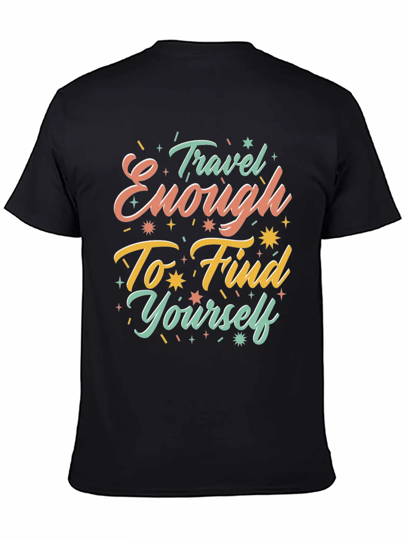 Traveling Motivator Self Care Inspirational Quote Essential Cotton Tee For Daily Outfits – Unisex Style