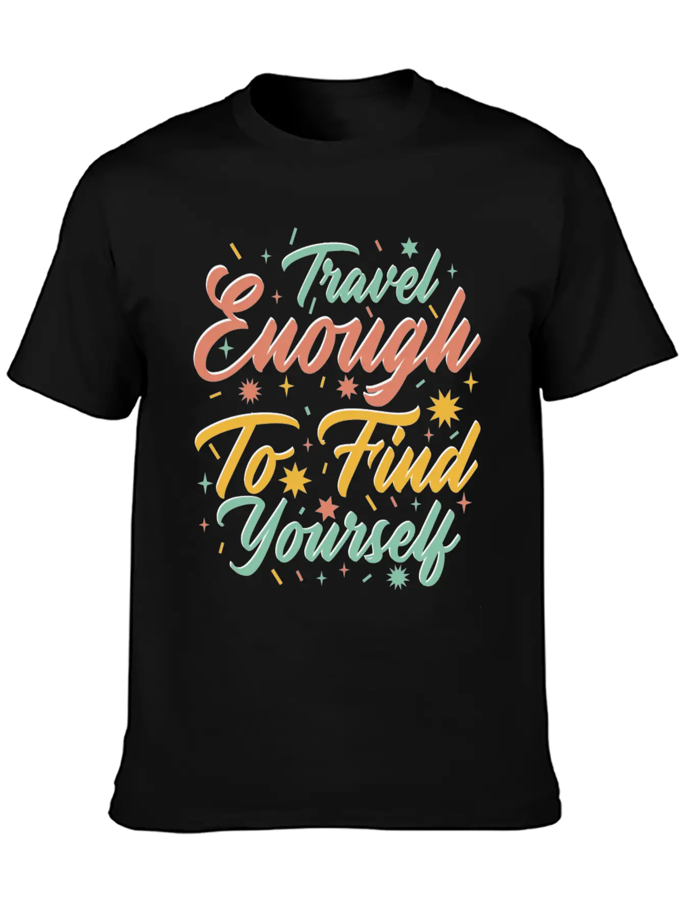 Traveling Motivator Self Care Inspirational Quote Essential Cotton Tee For Daily Outfits – Unisex Style