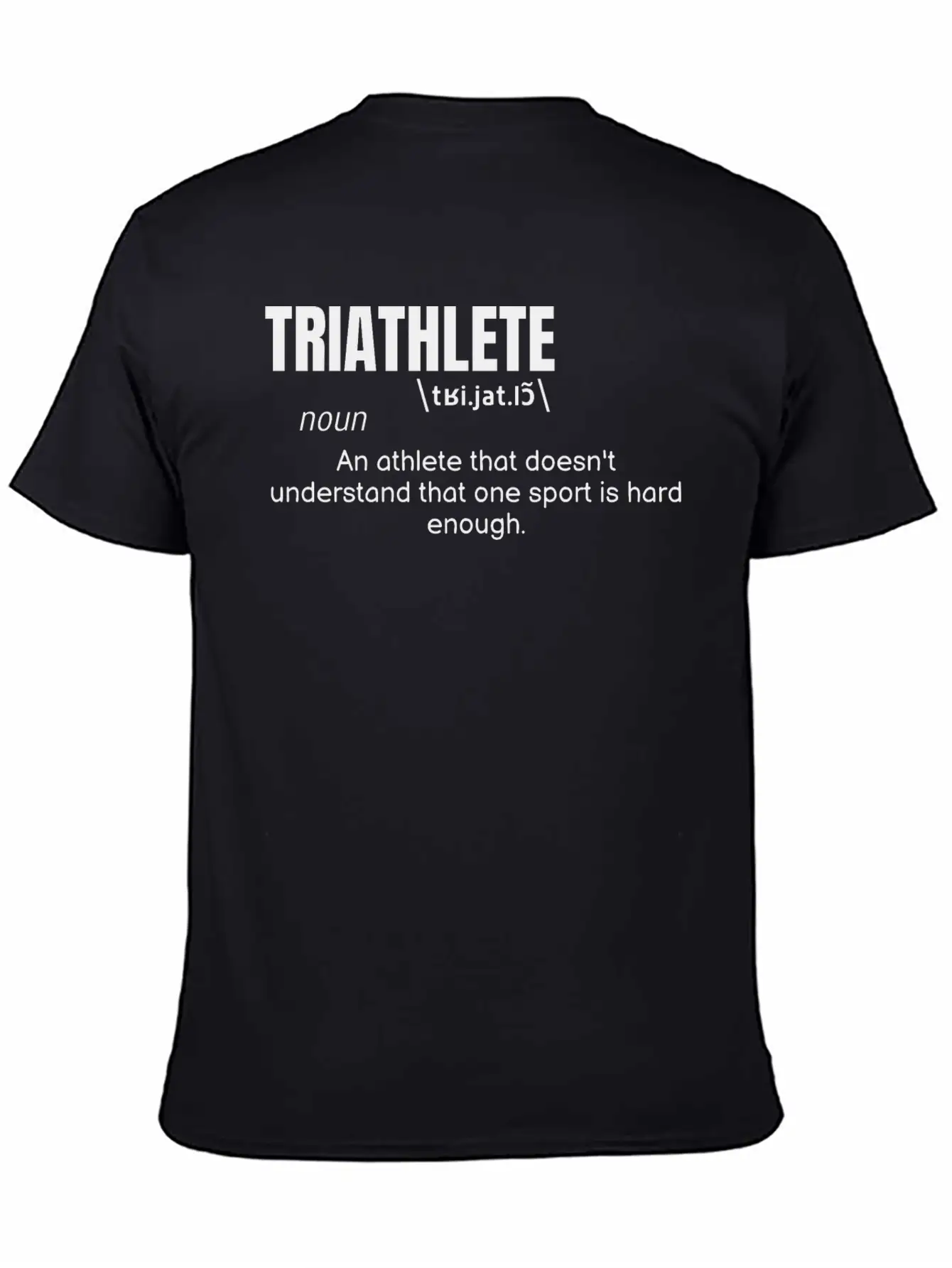 Triathlete Definition Quote Funny Athlete Lightweight Cotton T-Shirt – Daily Comfort Graphic Shirt